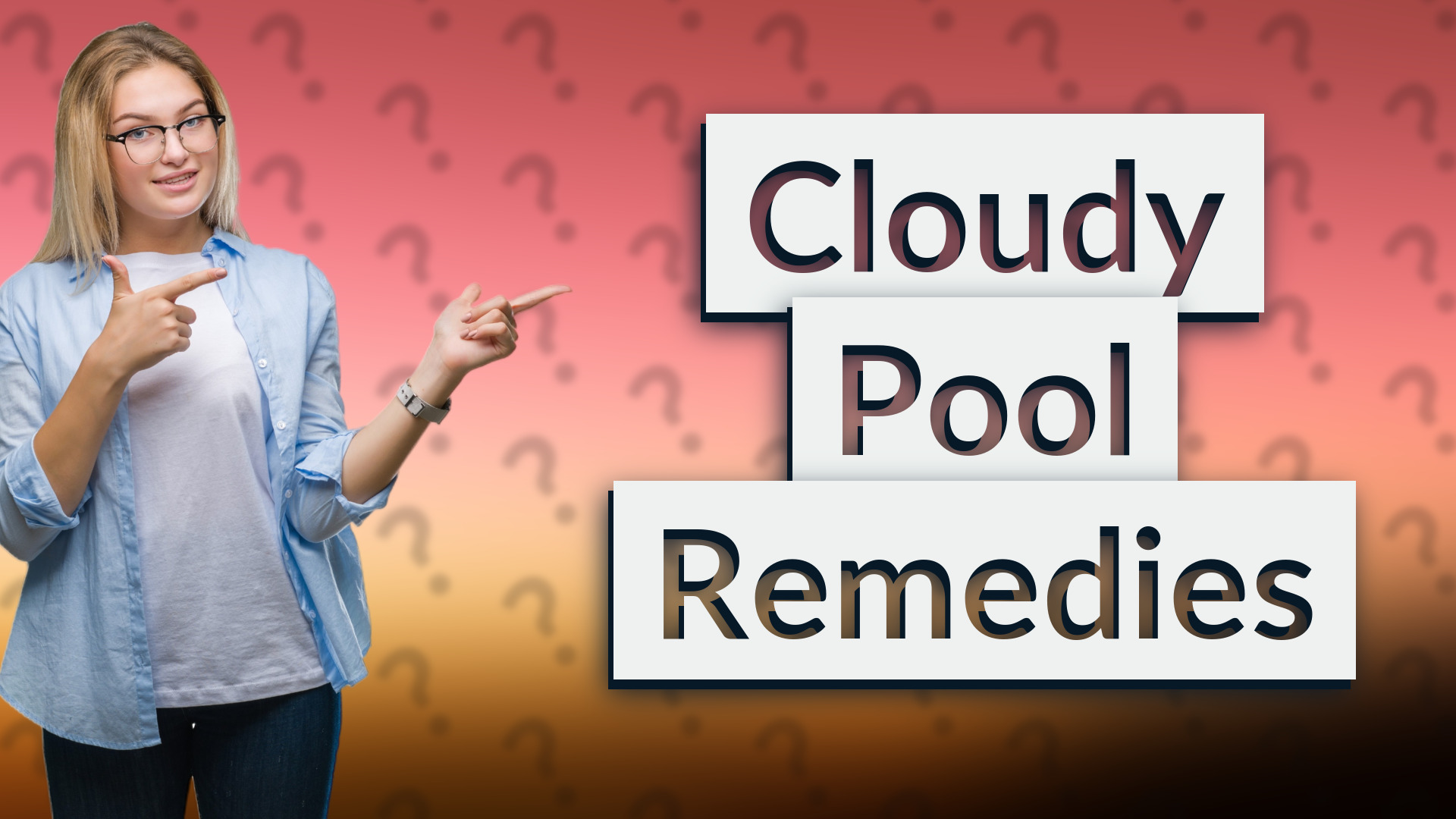 Cloudy Pool Remedies