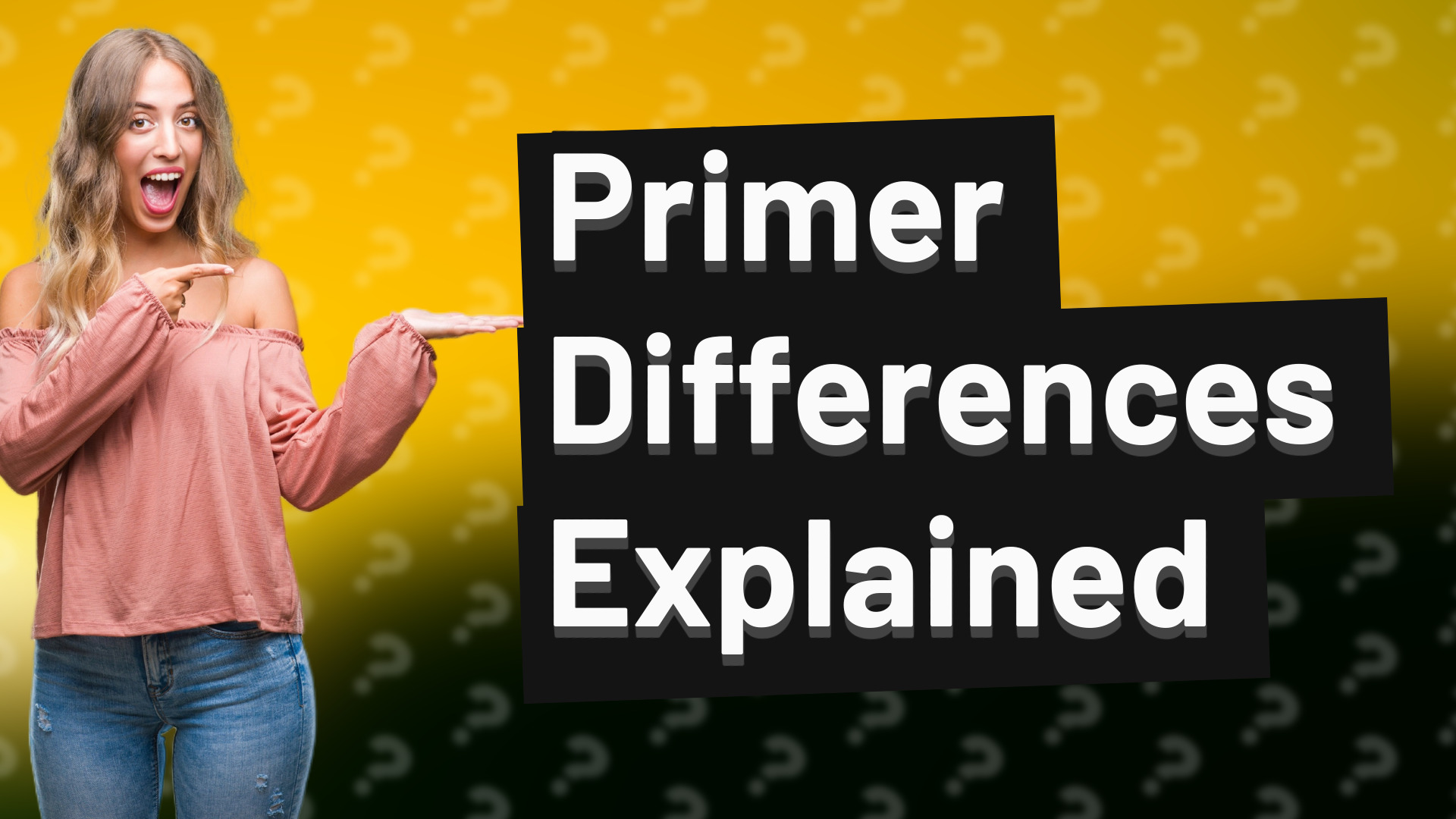 Primer Differences Explained