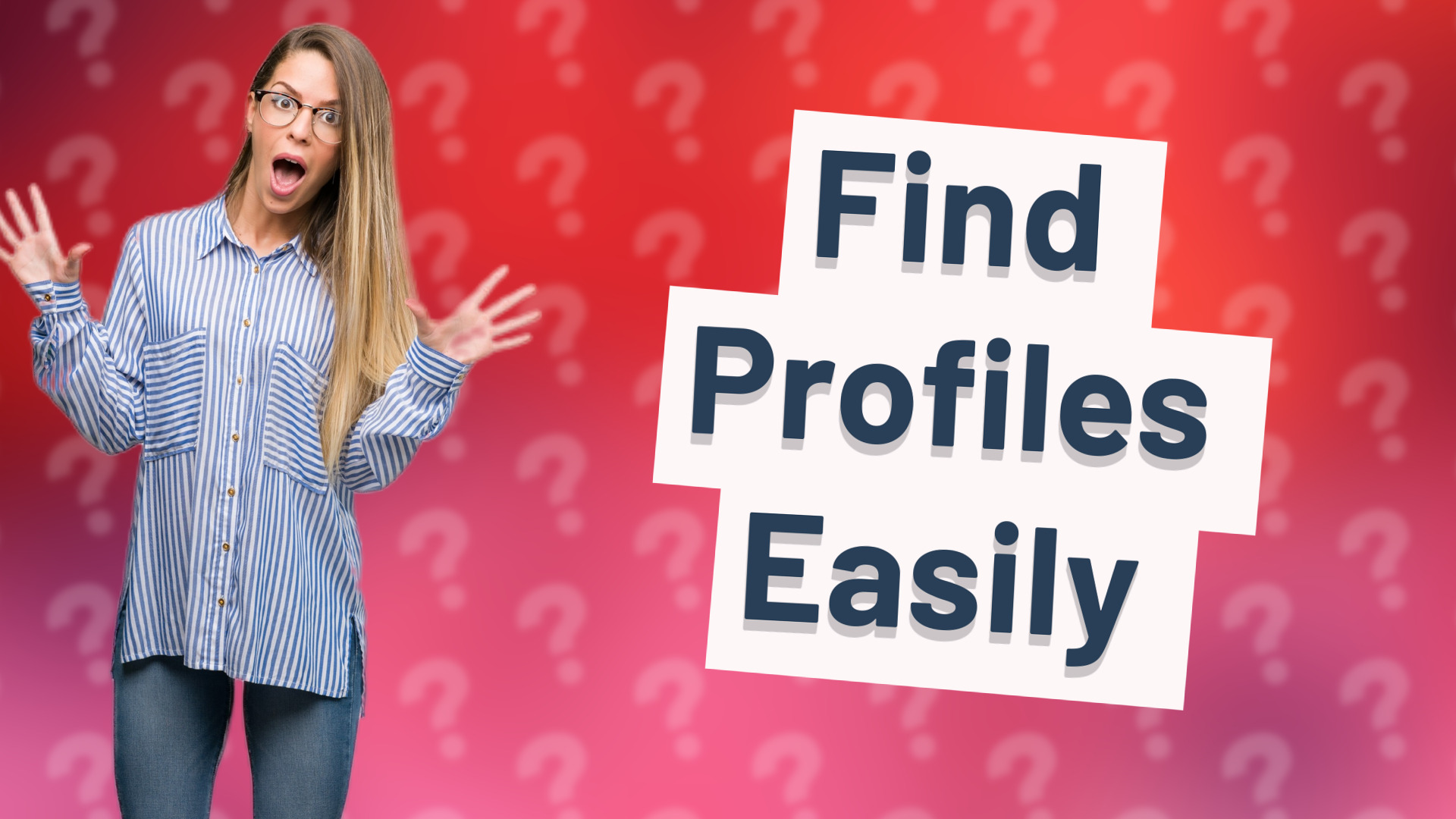 Find Profiles Easily