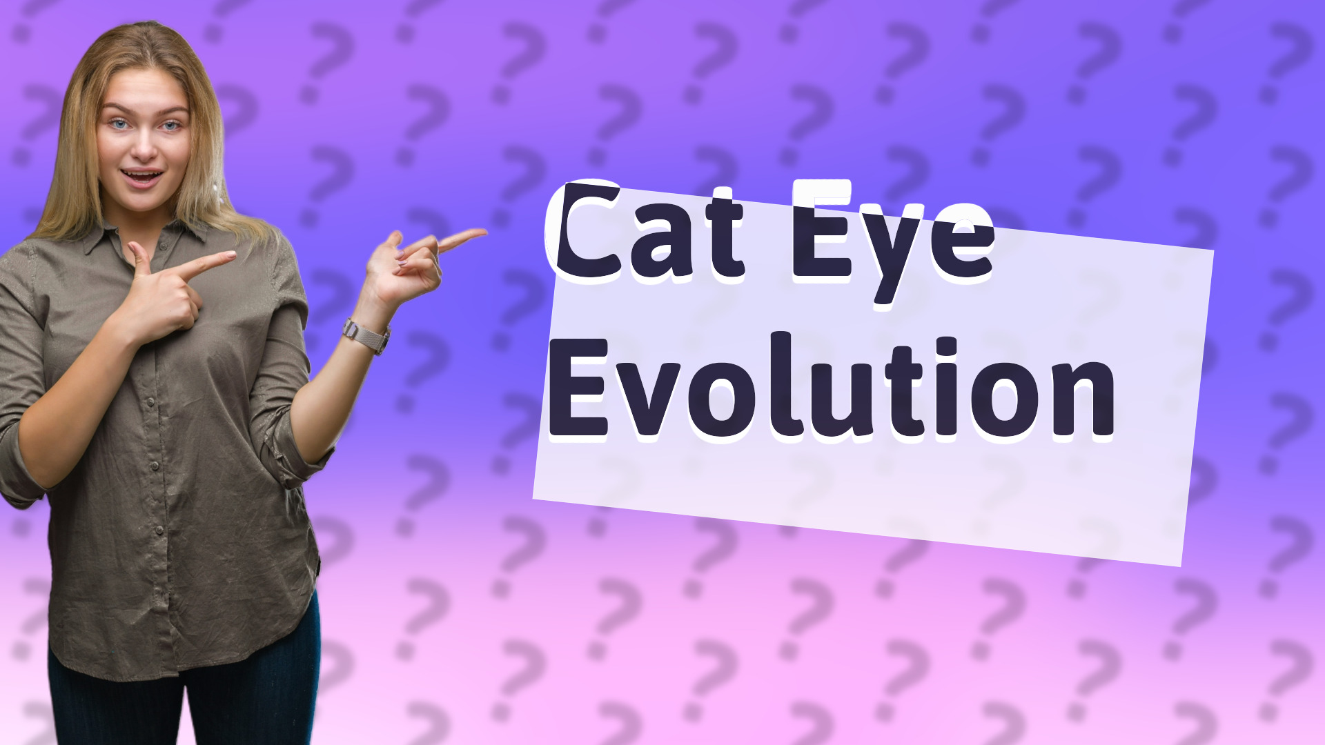 Cat Eye Evolution