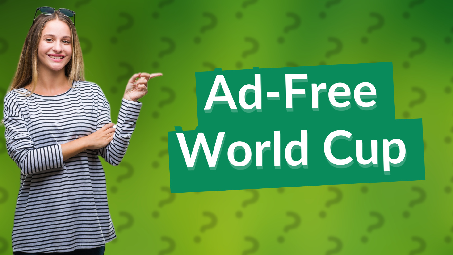 Ad-Free World Cup