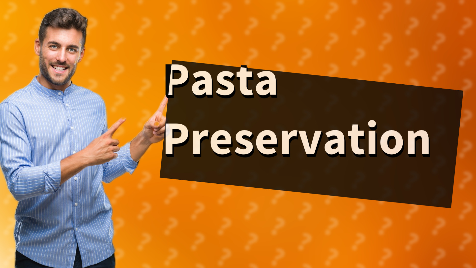 Pasta Preservation