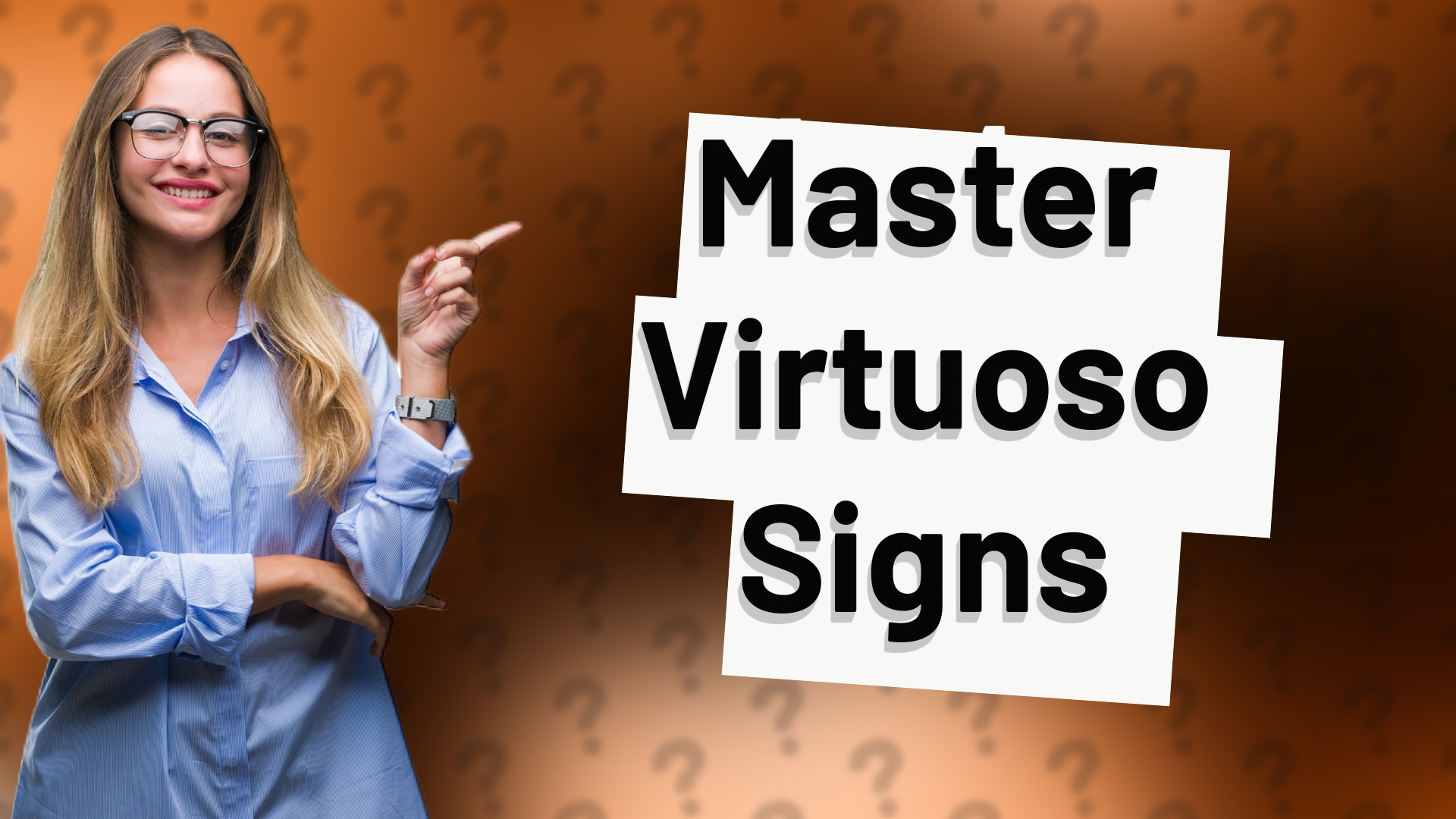 Master Virtuoso Signs