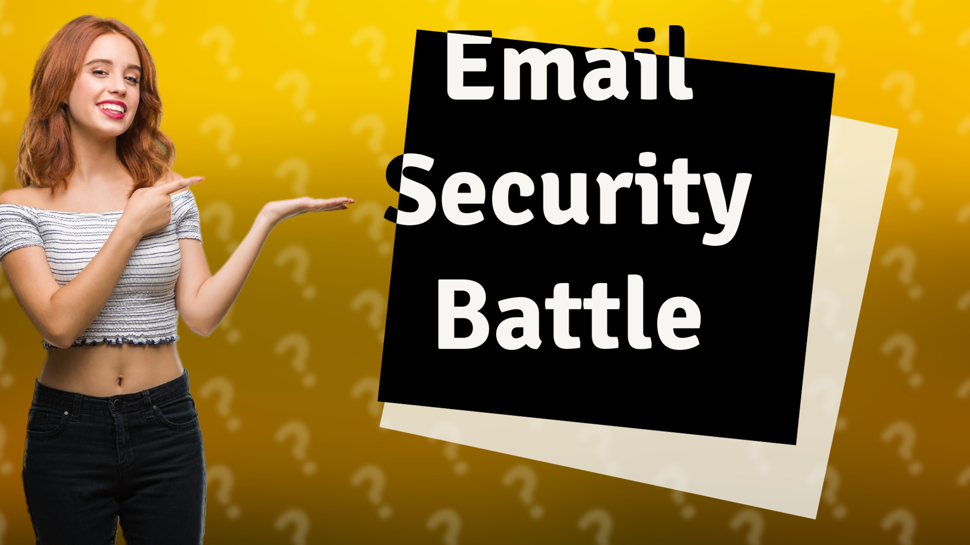 Email Security Battle
