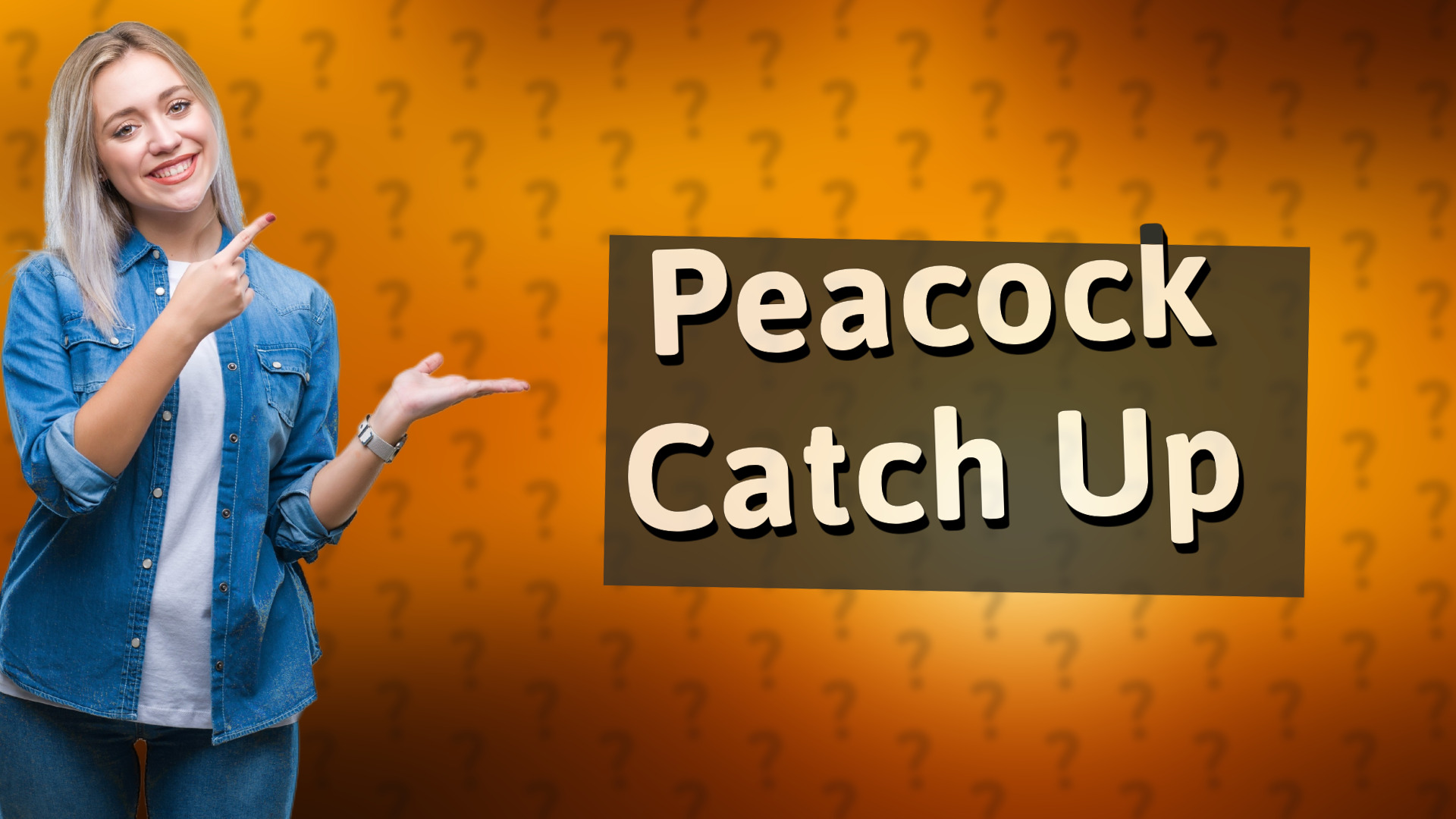 Peacock Catch Up