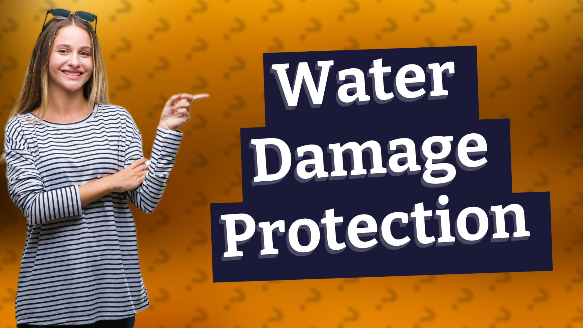 Water Damage Protection