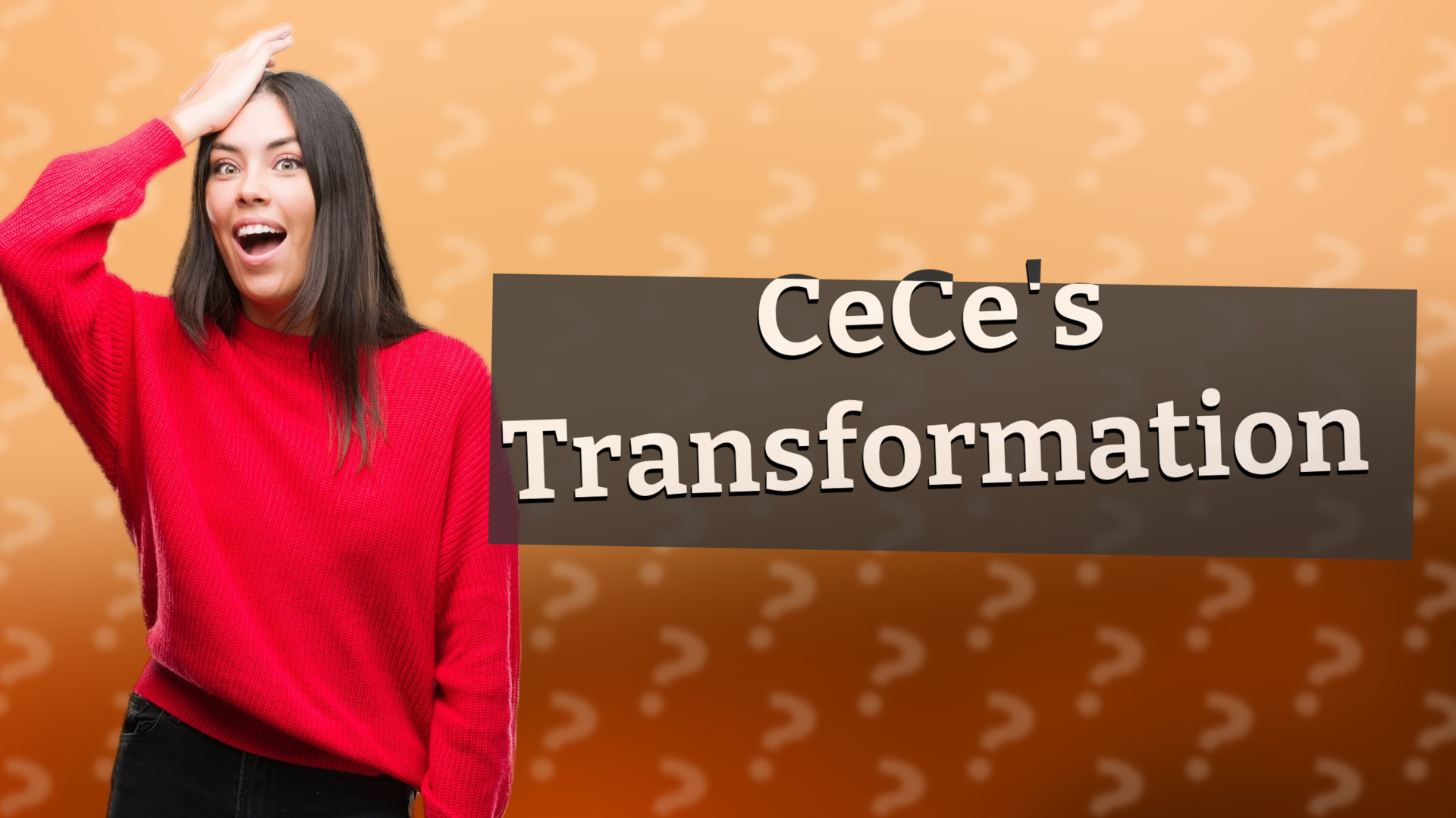 CeCe's Transformation