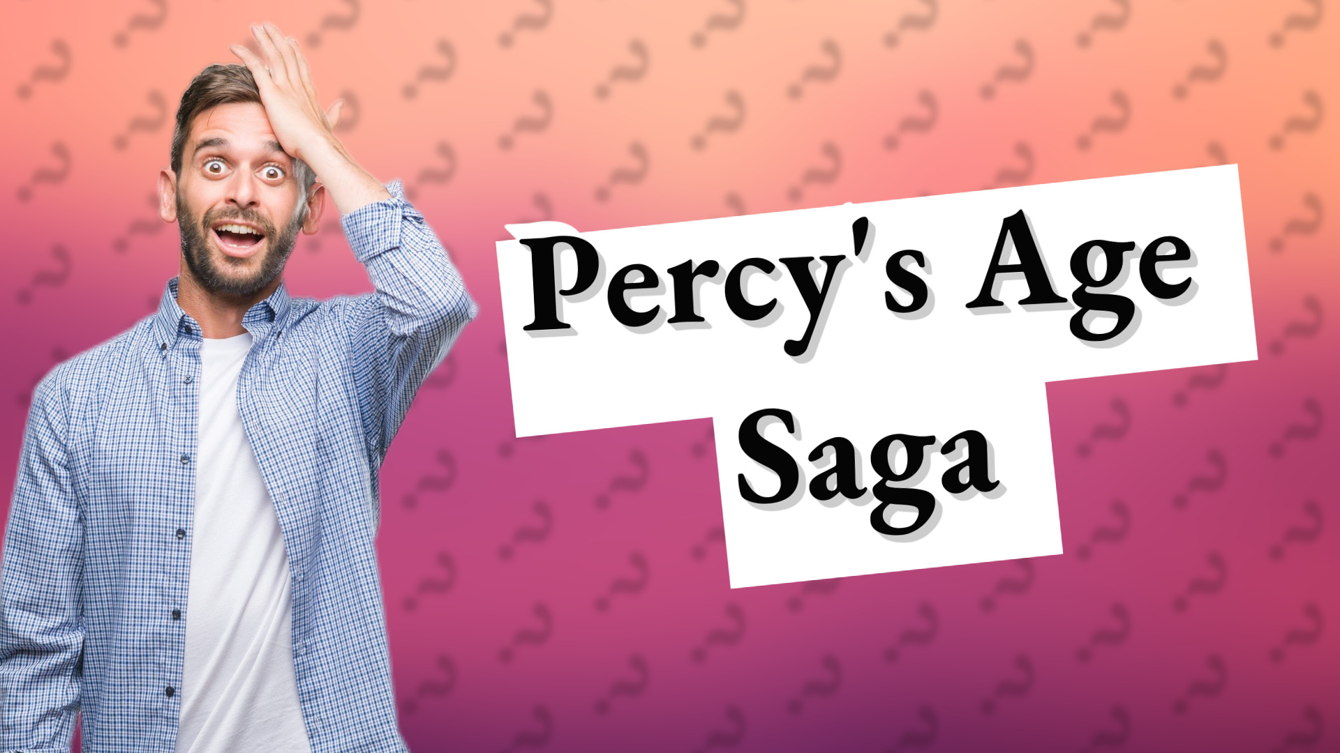 Percy's Age Saga