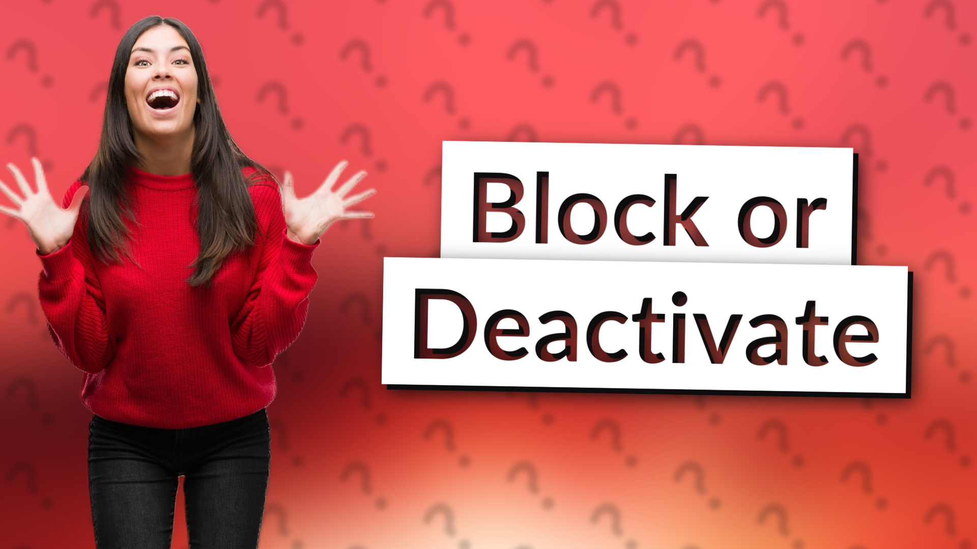 Block or Deactivate