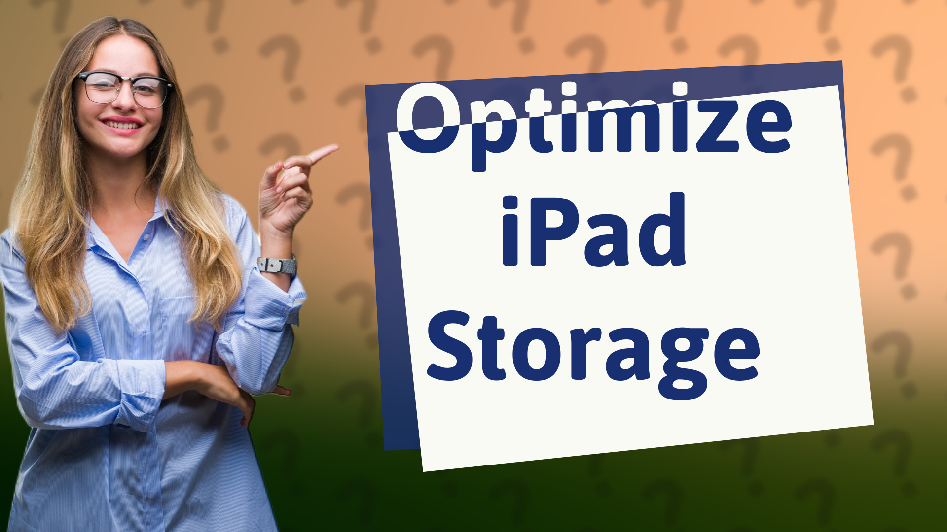 Optimize iPad Storage