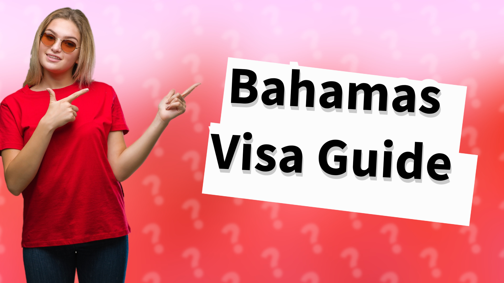 Bahamas Visa Guide