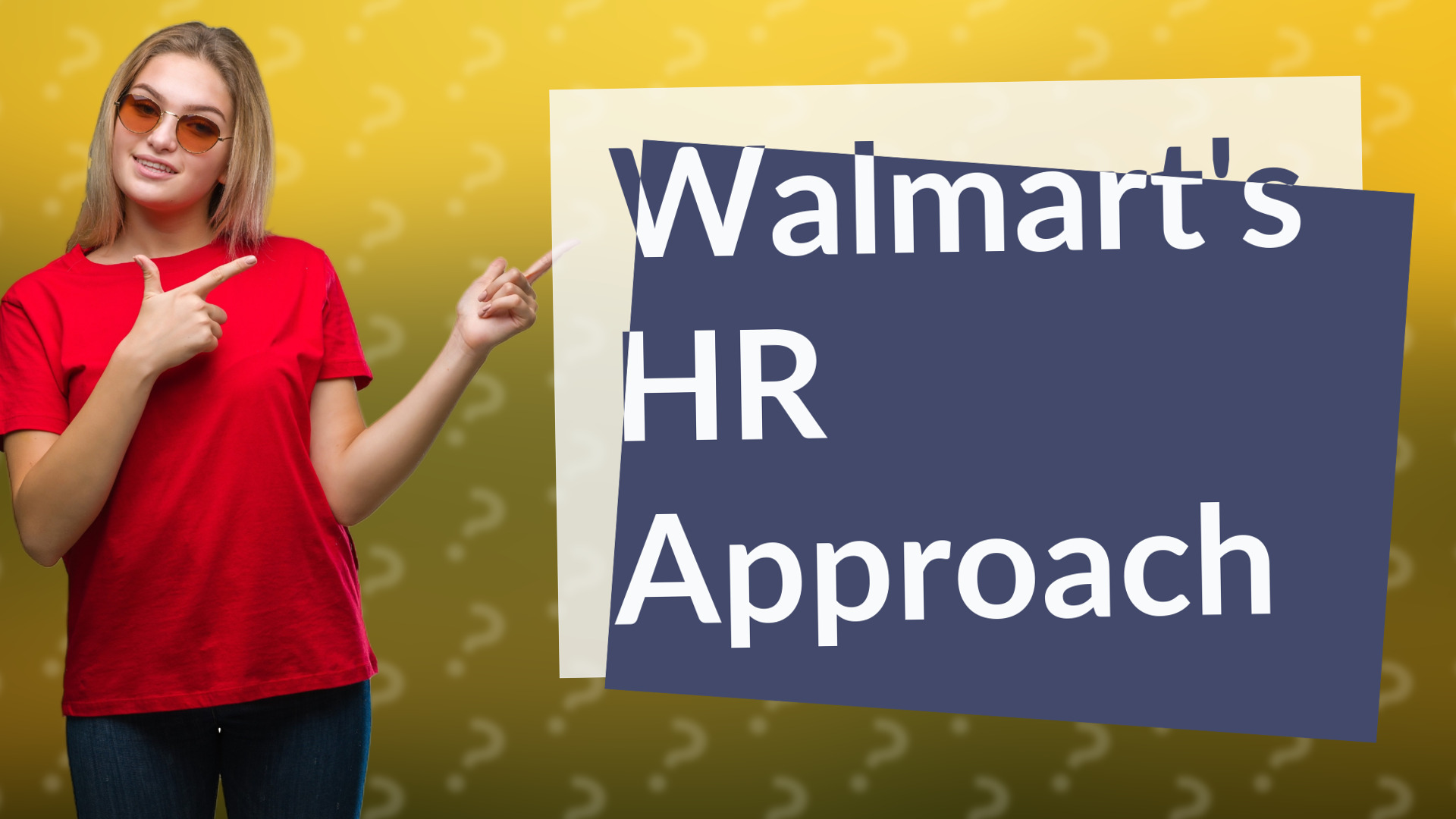 Walmart's HR Approach