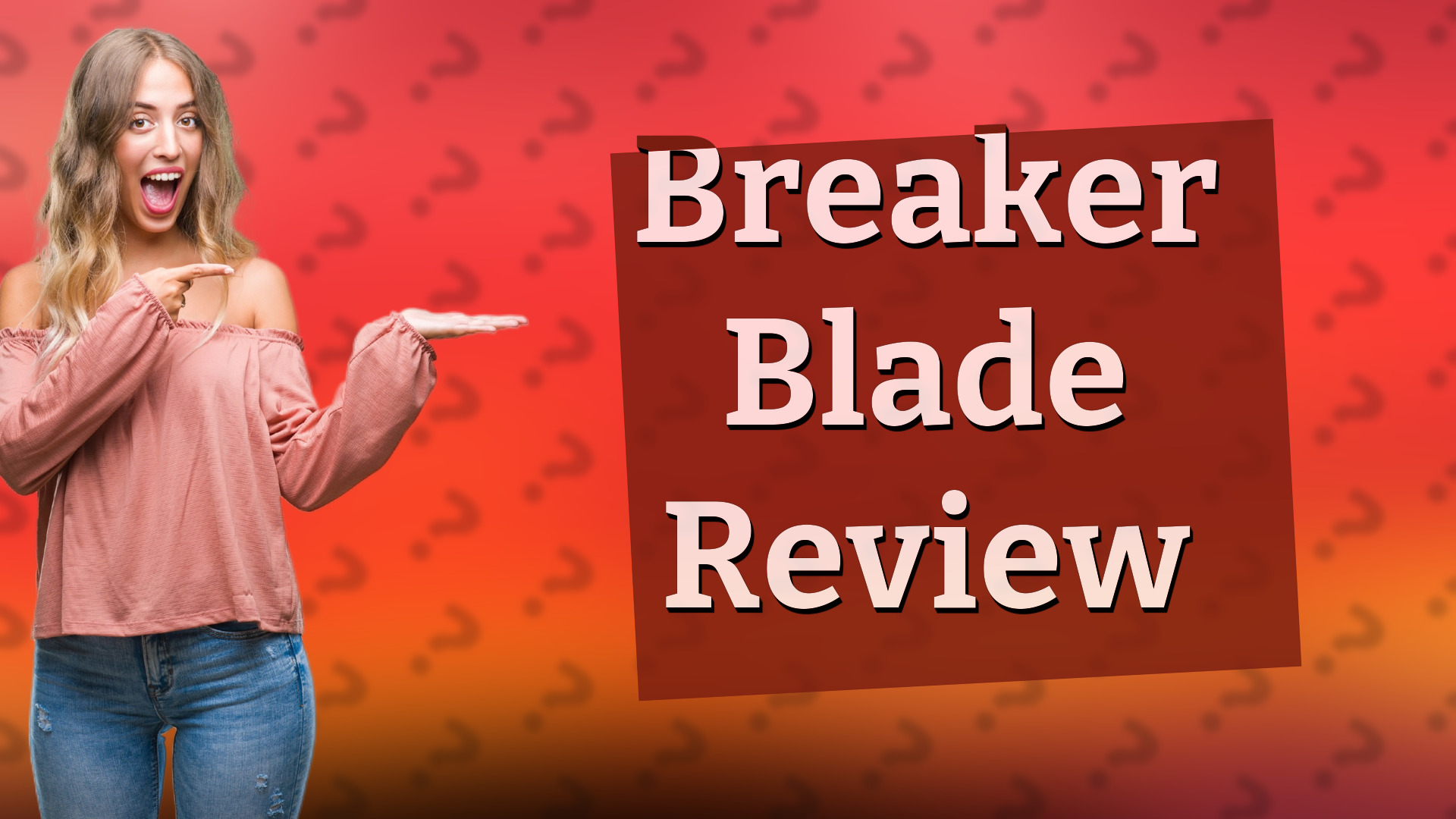 Breaker Blade Review