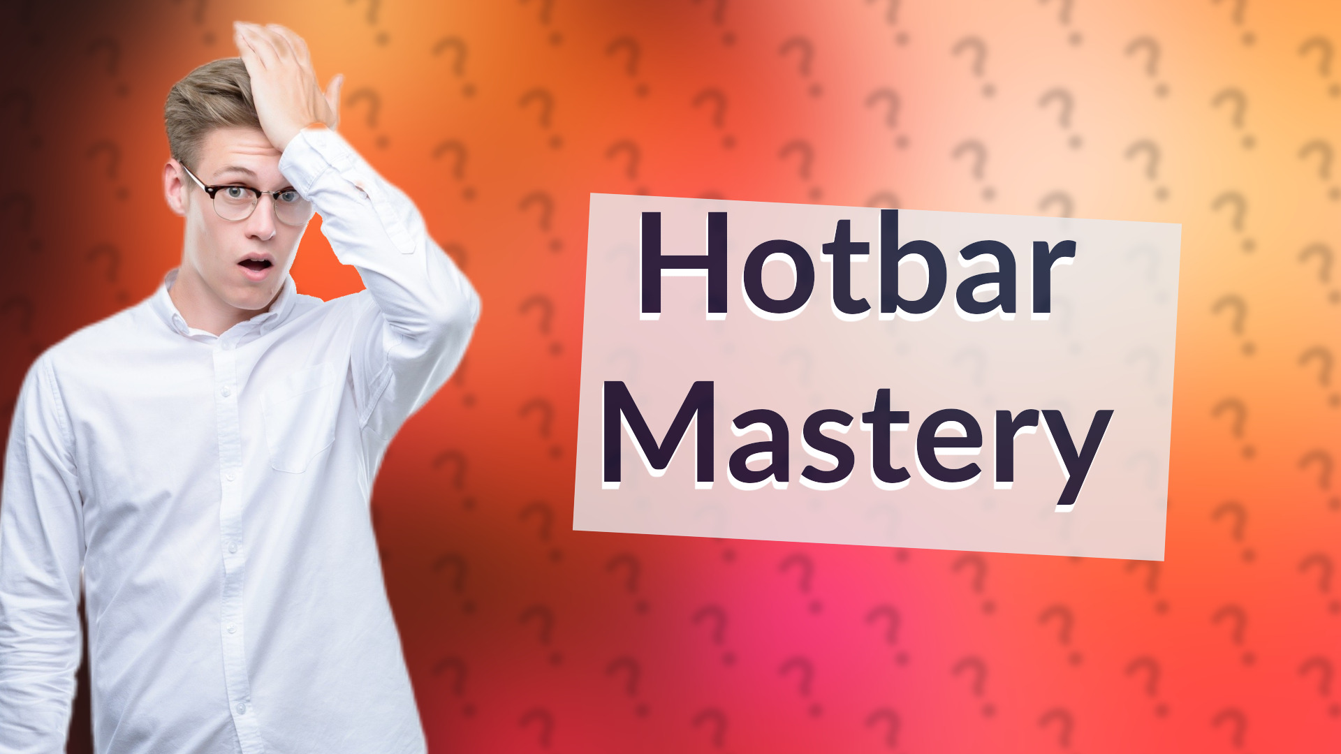 Hotbar Mastery