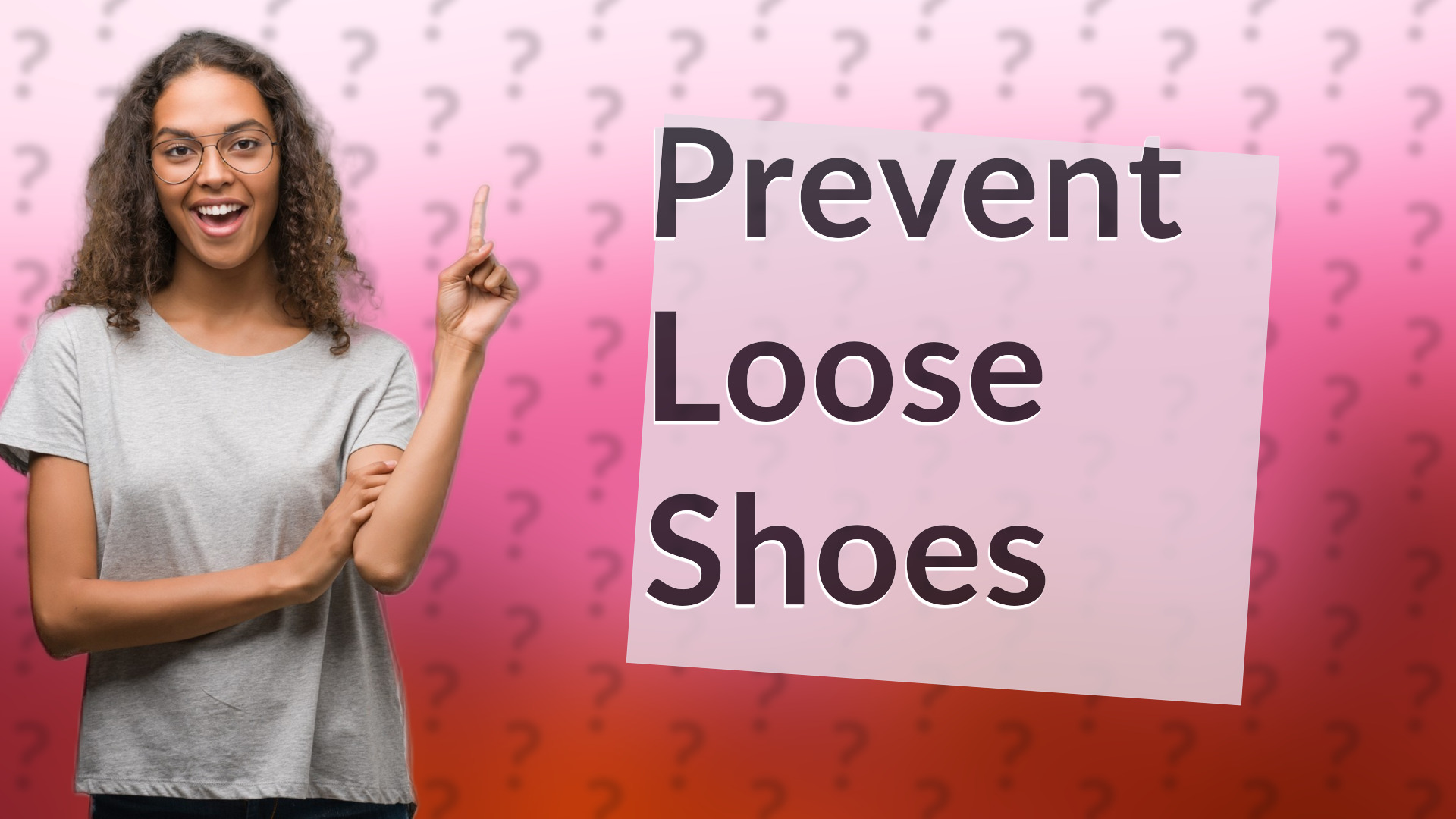 Prevent Loose Shoes