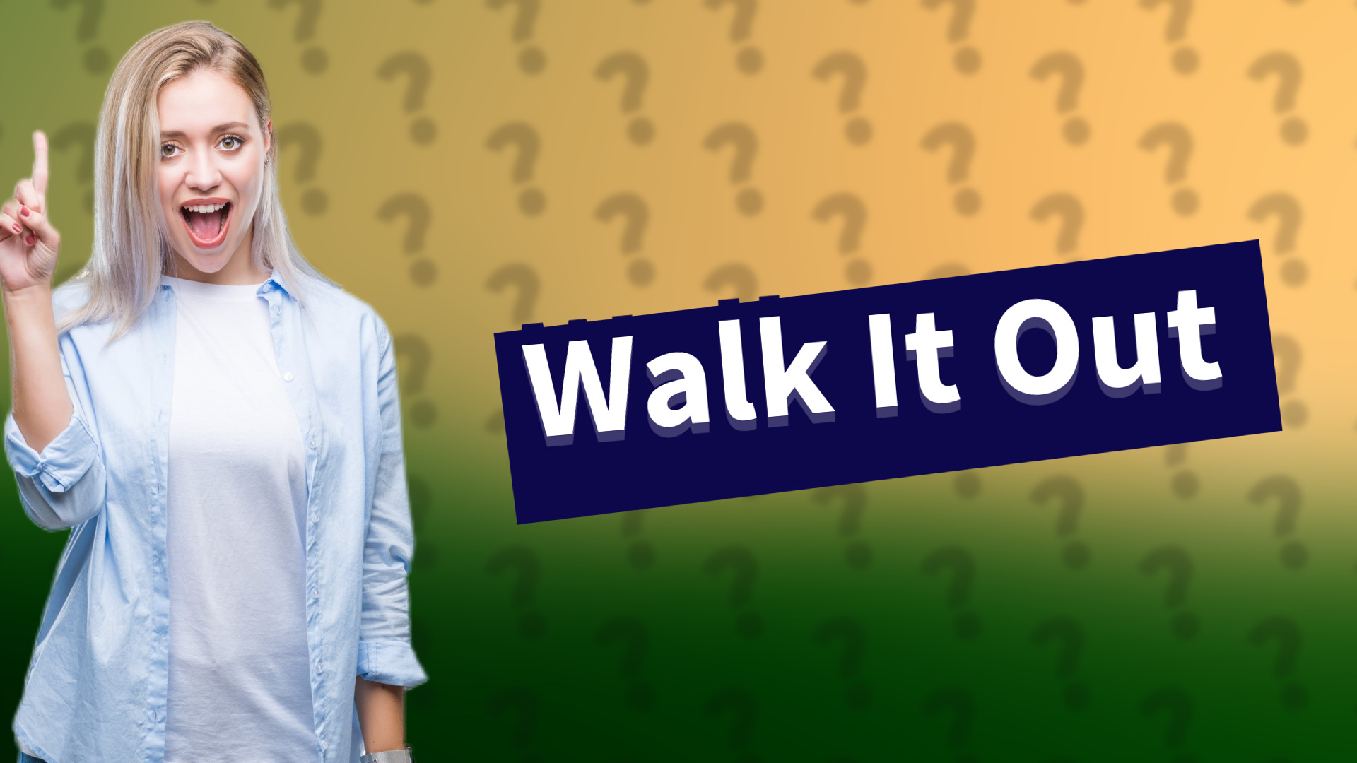 Walk It Out