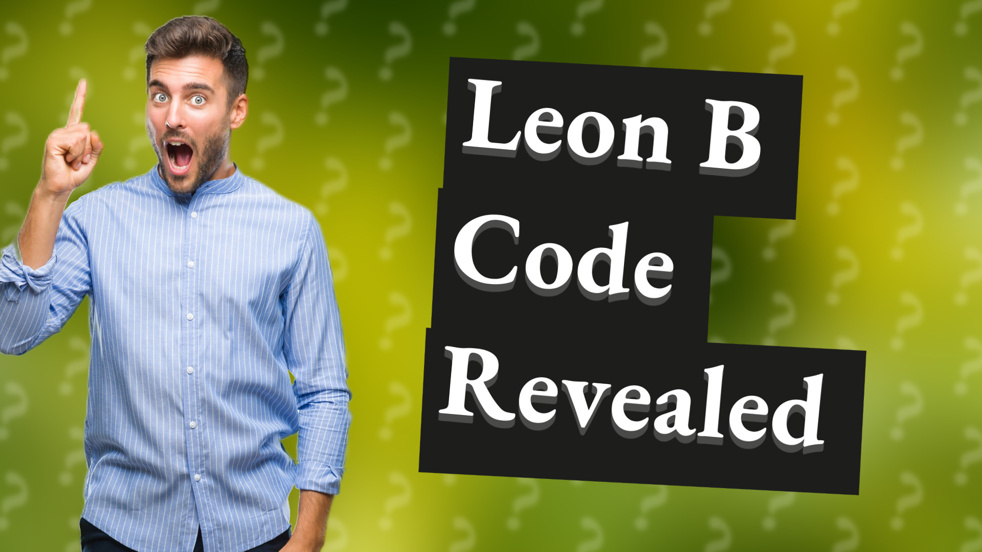 Leon B Code Revealed