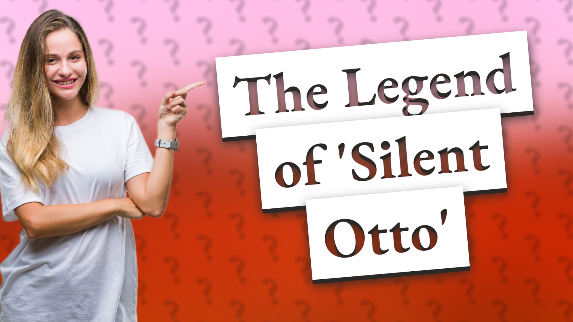 The Legend of 'Silent Otto'