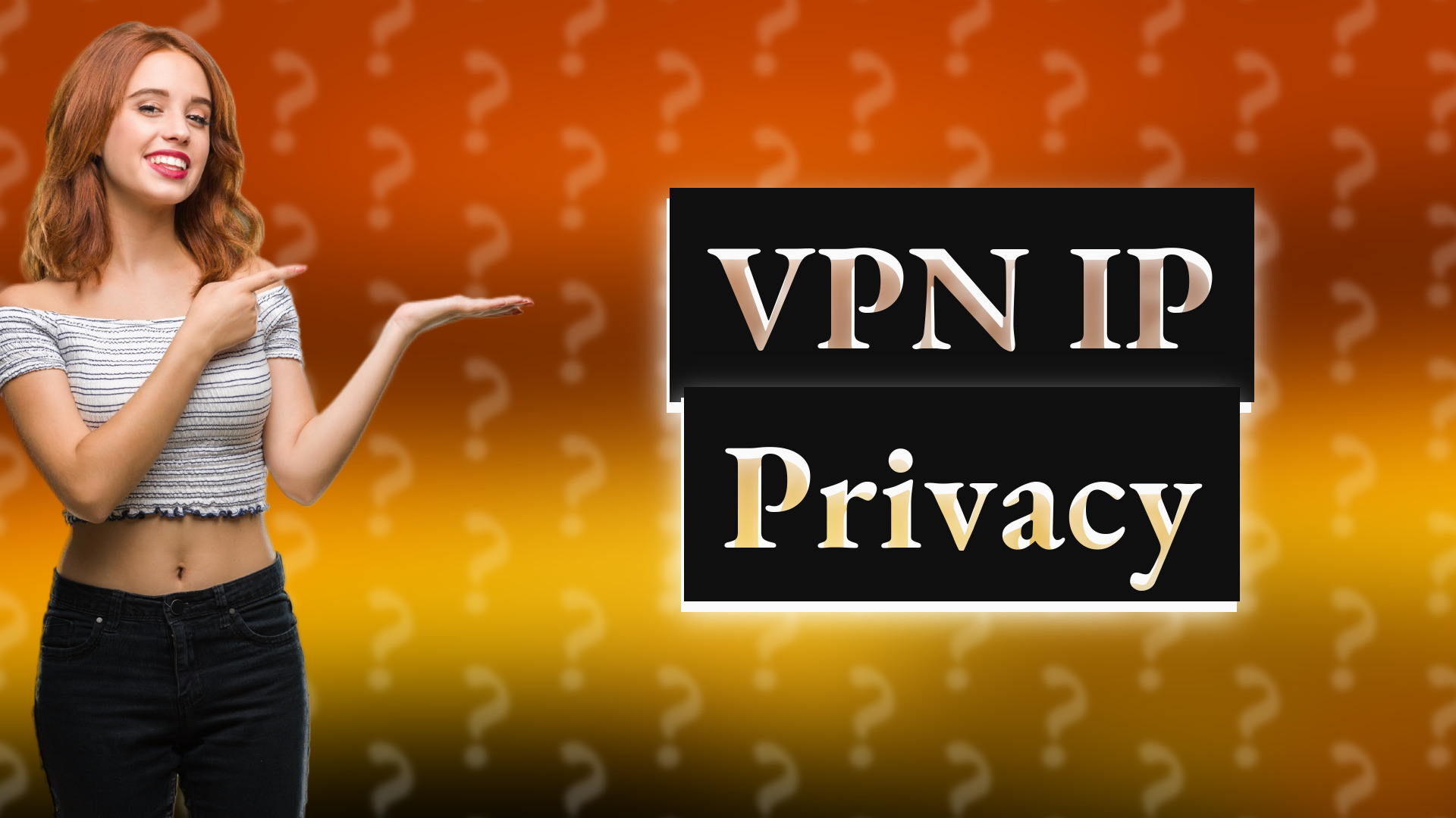 VPN IP Privacy
