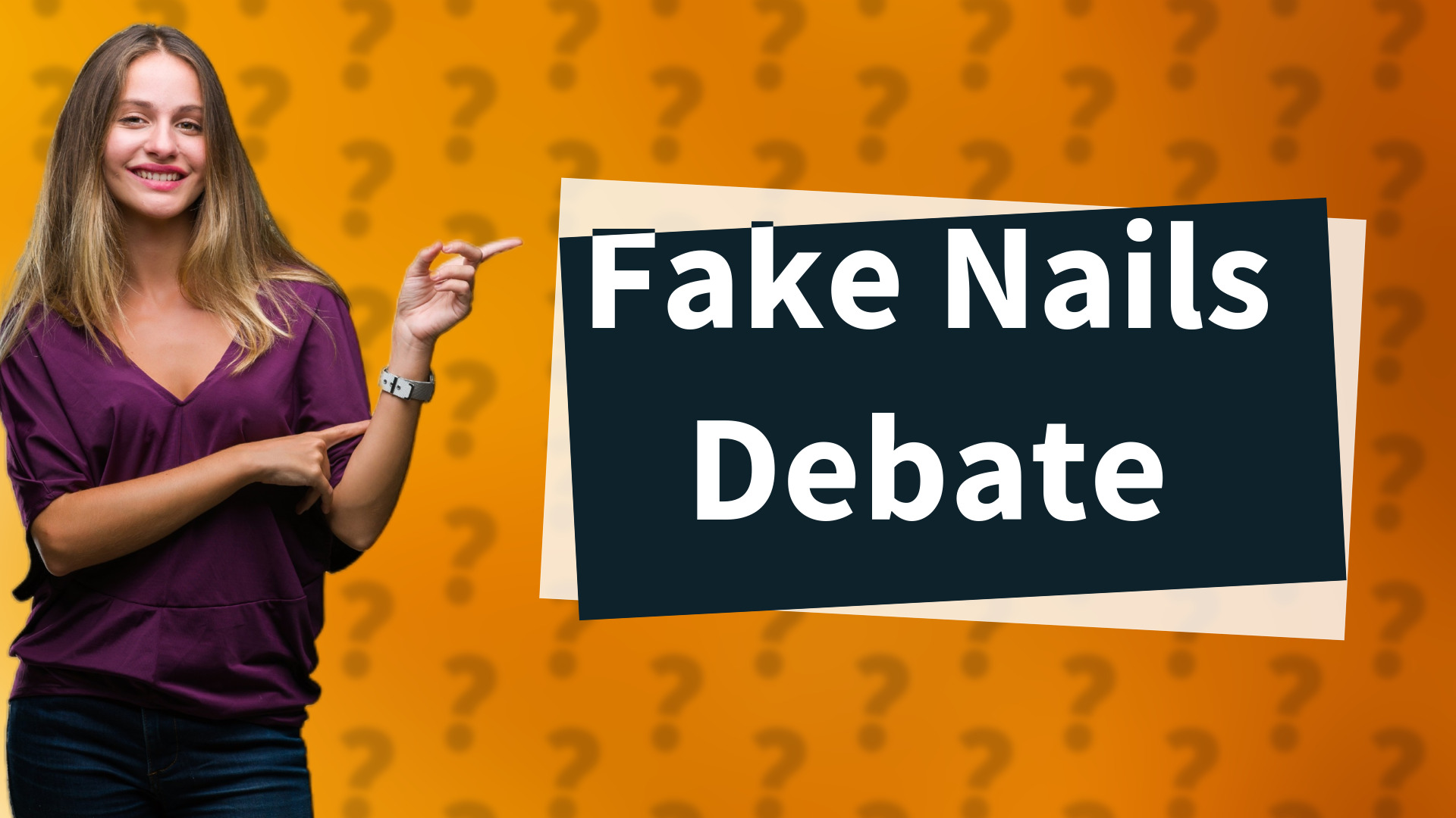 Fake Nails Debate
