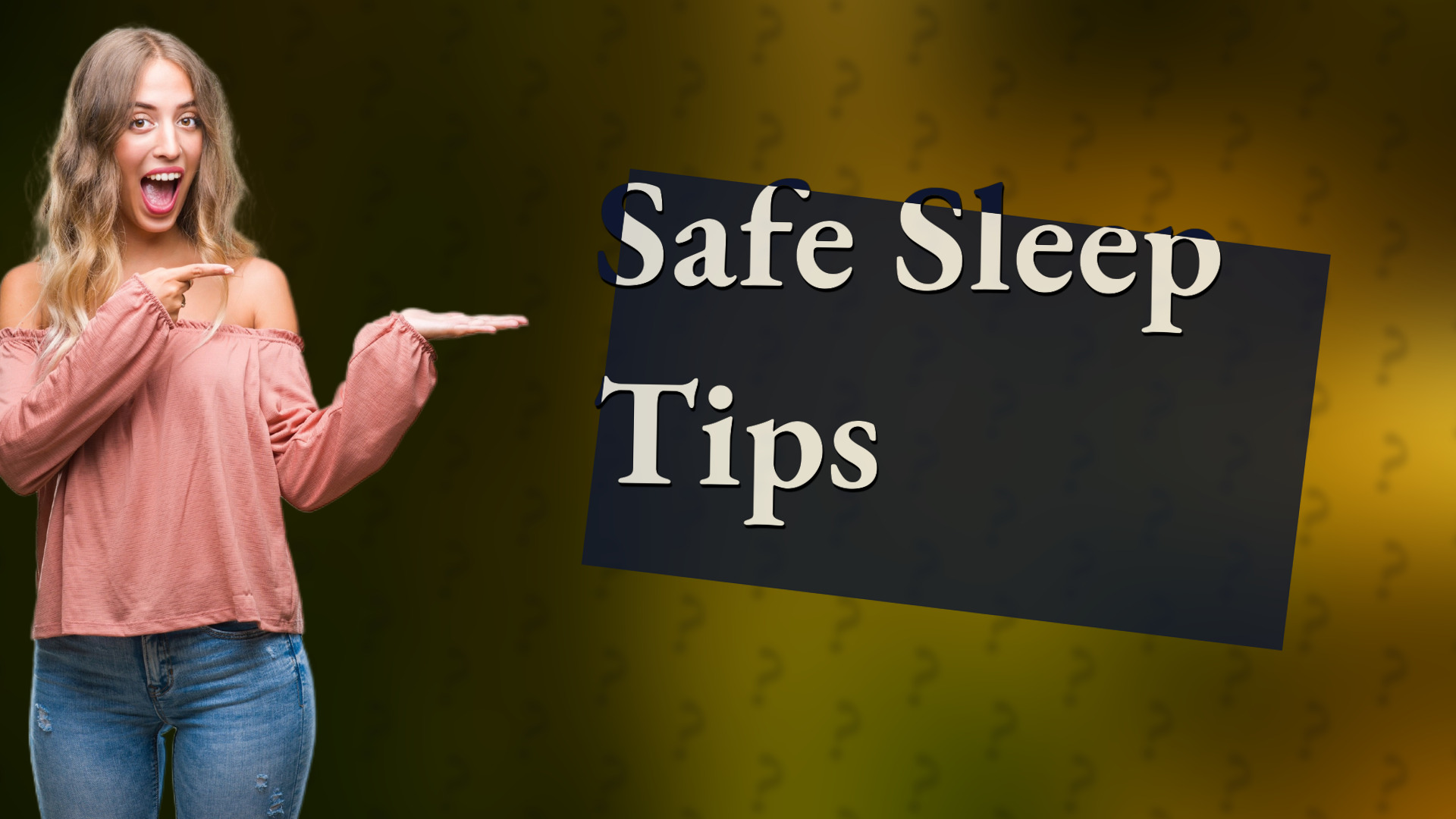 Safe Sleep Tips