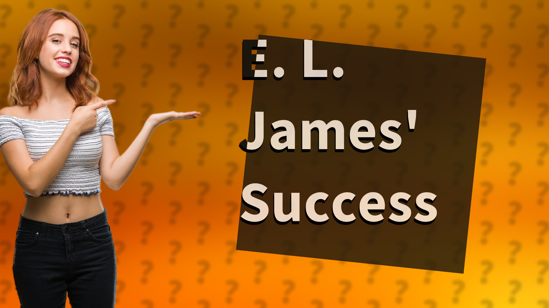 E. L. James' Success