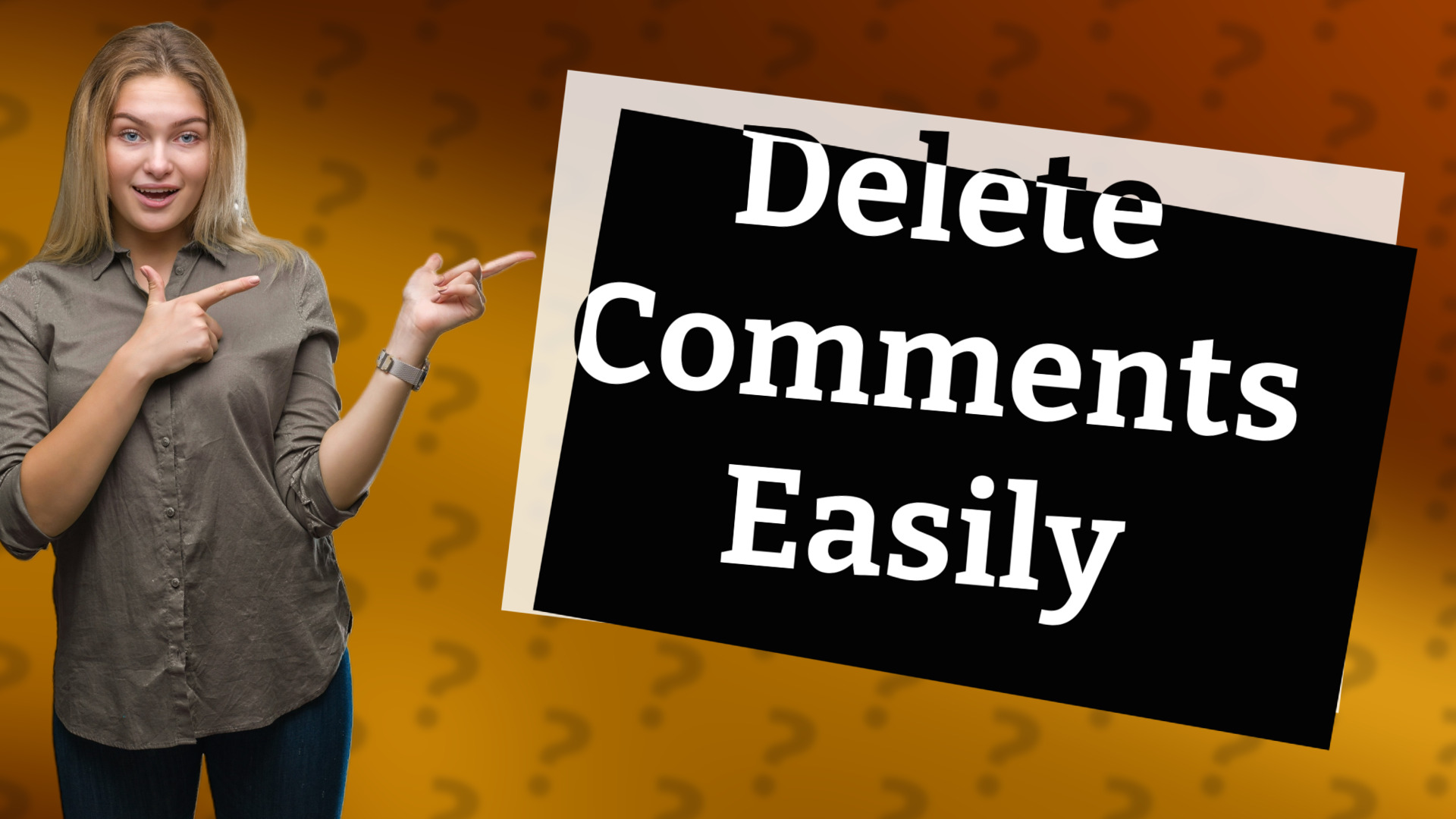 Delete Comments Easily