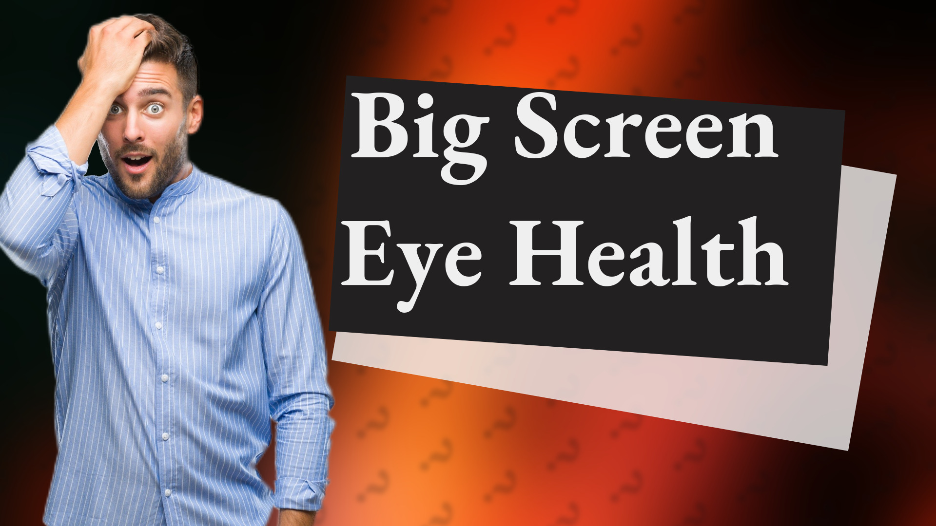 Big Screen Eye Health
