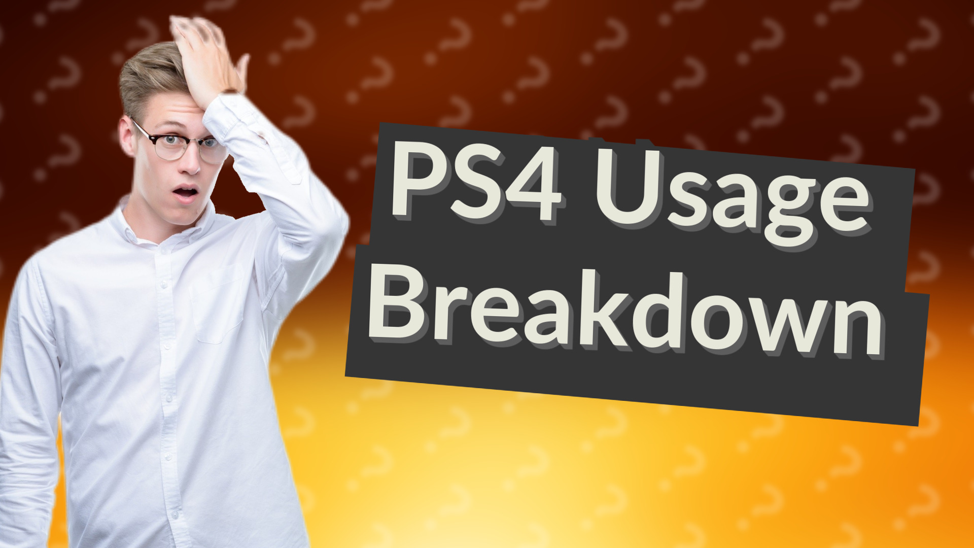 PS4 Usage Breakdown