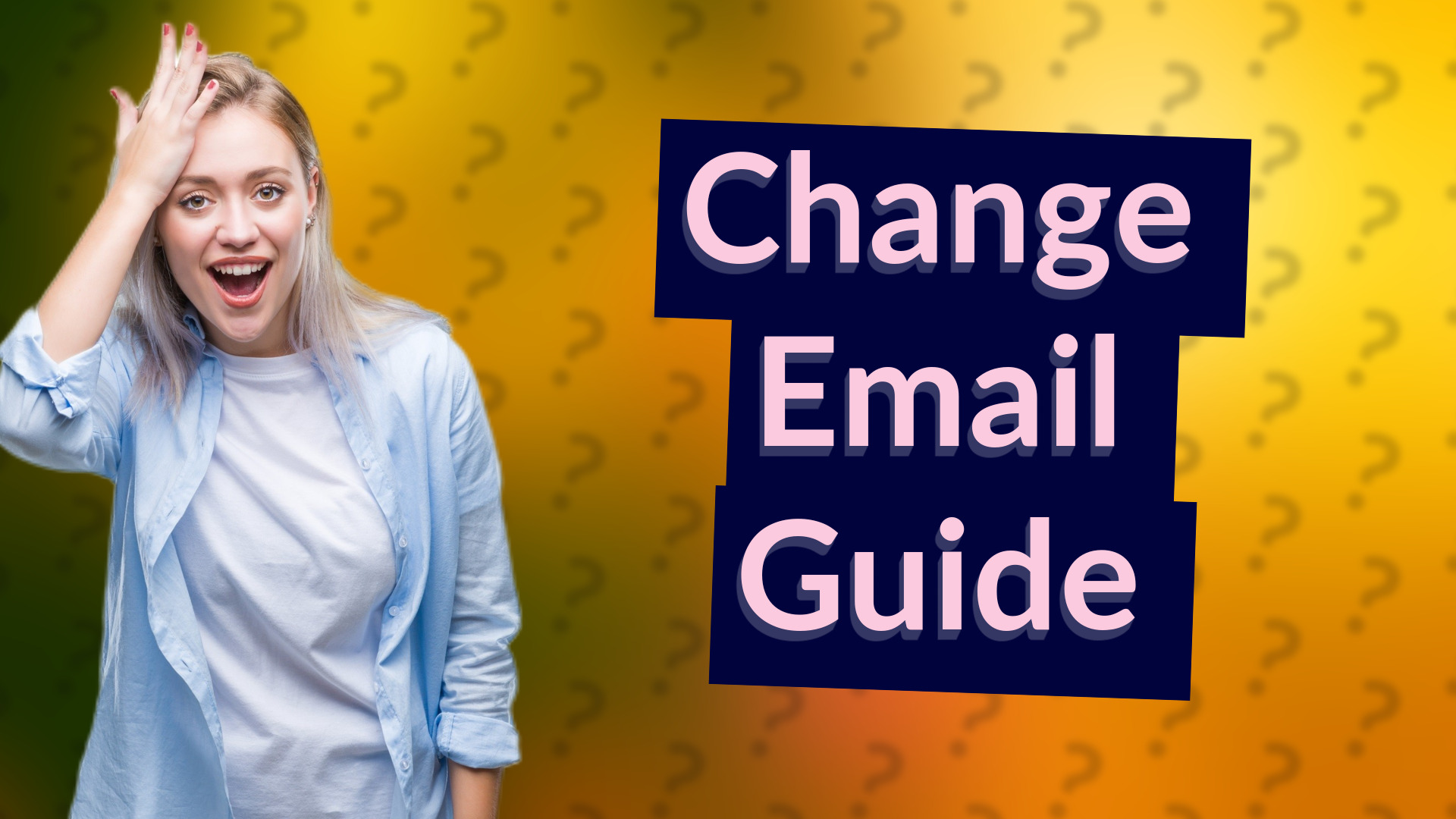 Change Email Guide