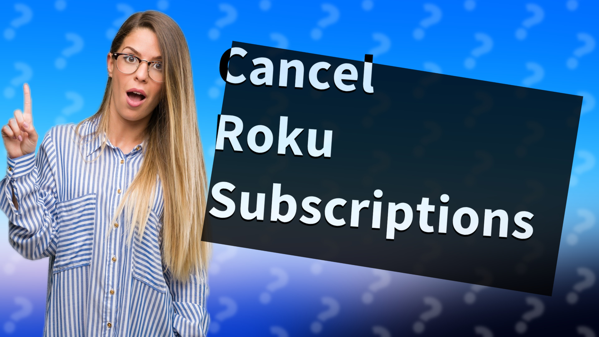 Cancel Roku Subscriptions