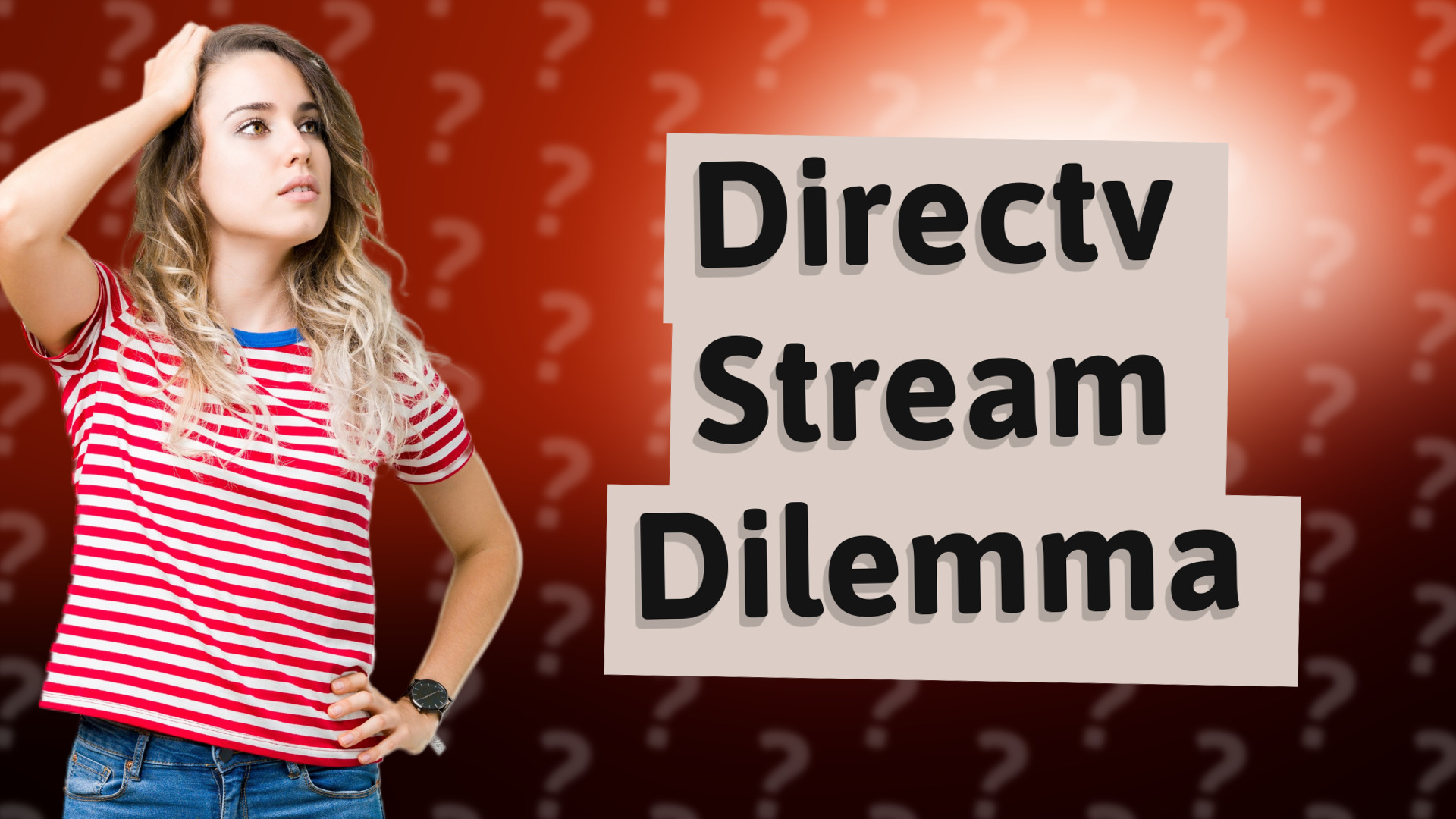 Directv Stream Dilemma