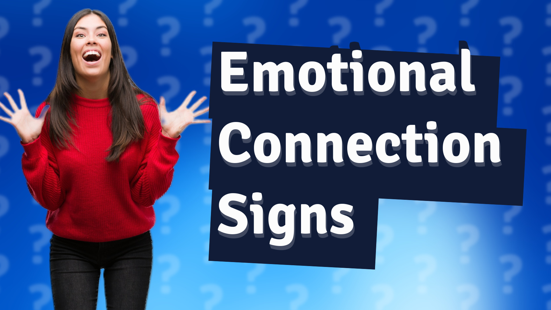Emotional Connection Signs