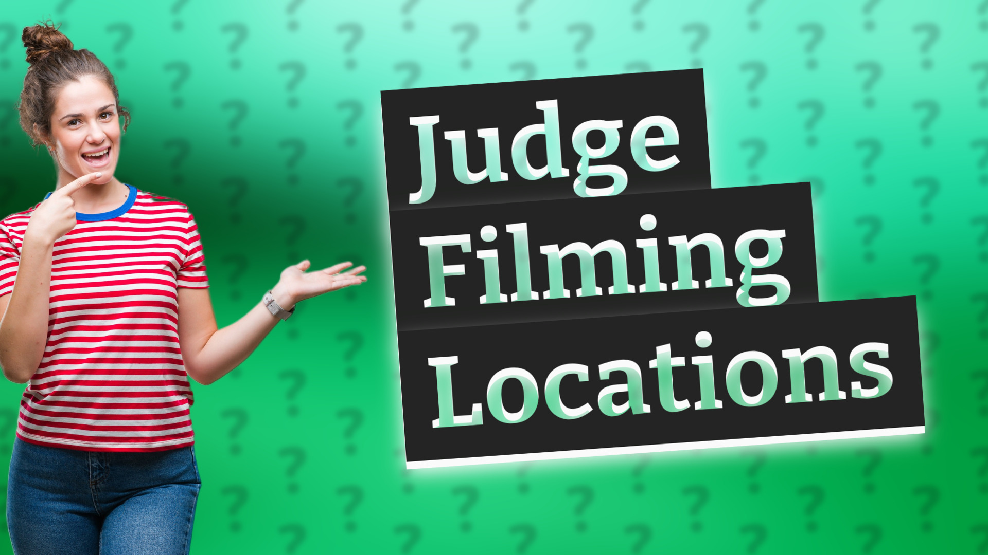 Judge Filming Locations