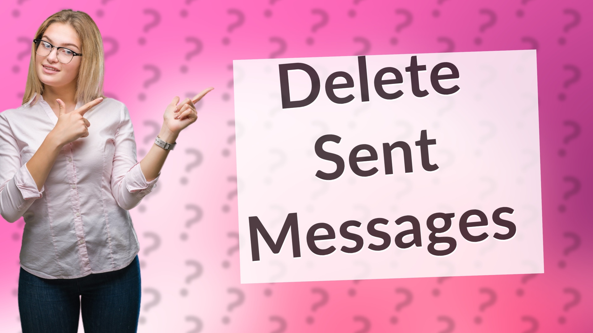 Delete Sent Messages