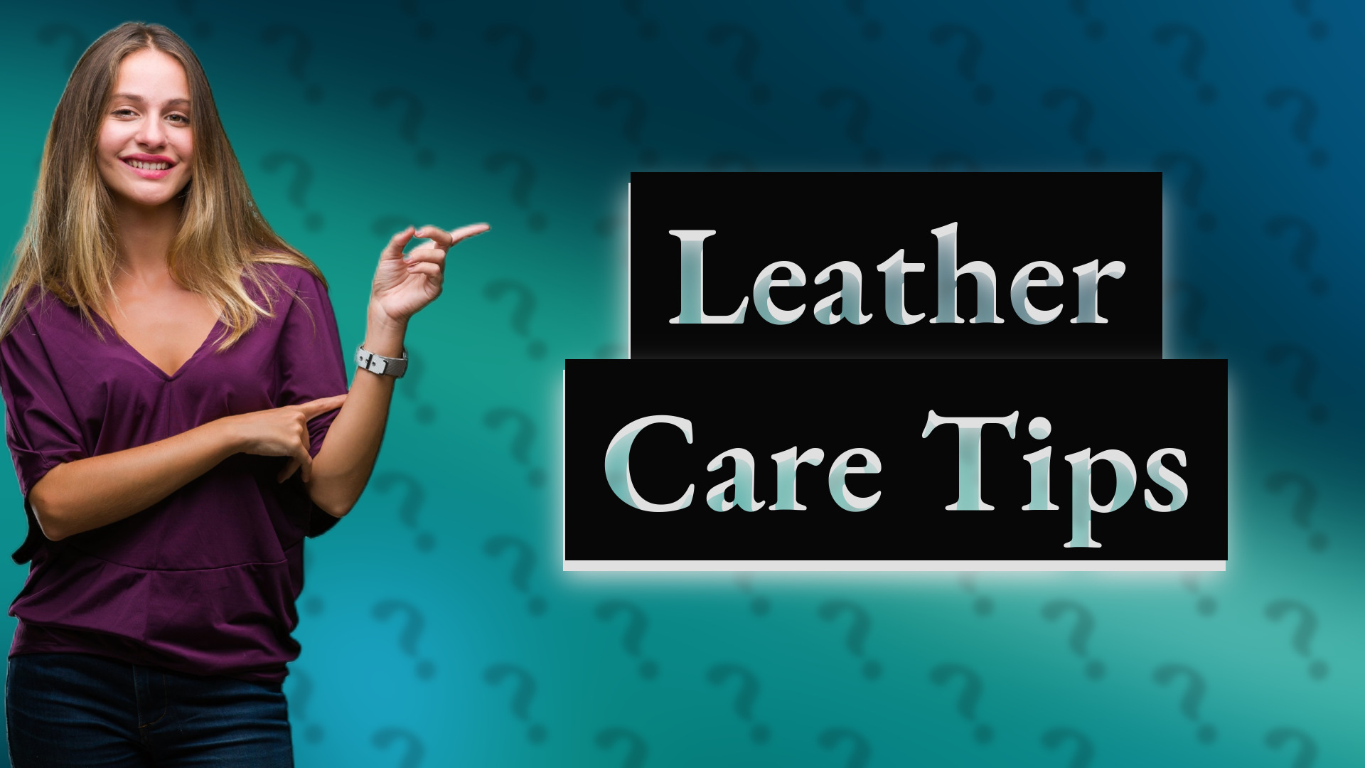 Leather Care Tips