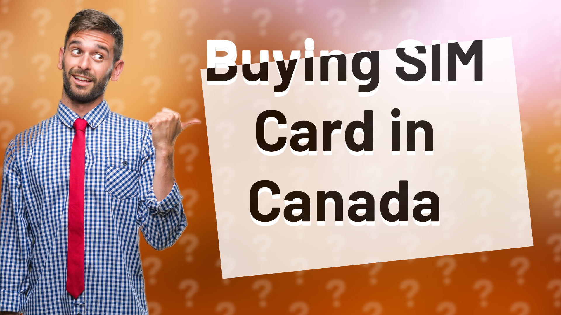 Buying SIM Card in Canada