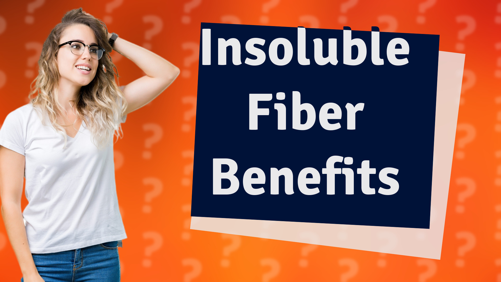 Insoluble Fiber Benefits