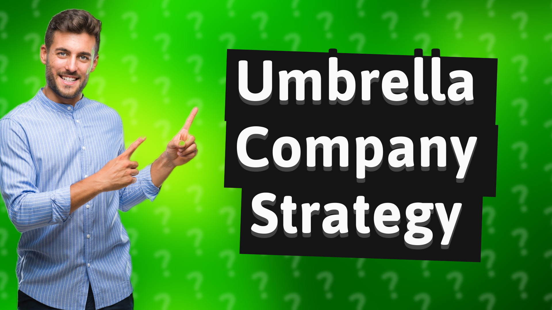 Umbrella Company Strategy