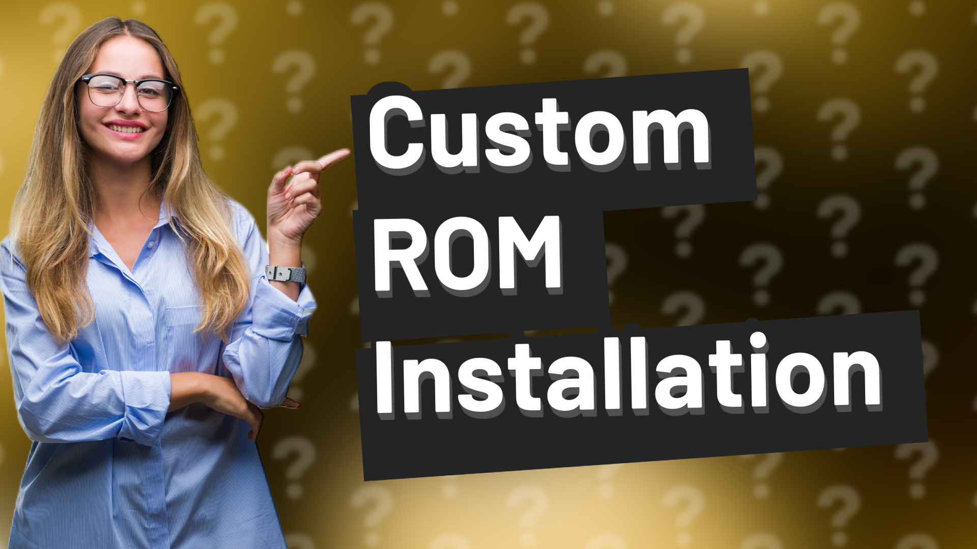 Custom ROM Installation