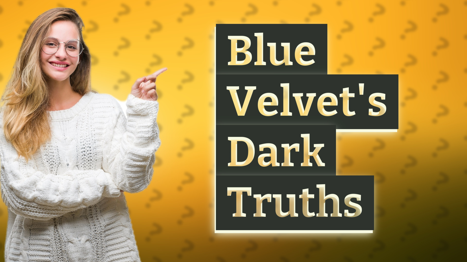 Blue Velvet's Dark Truths