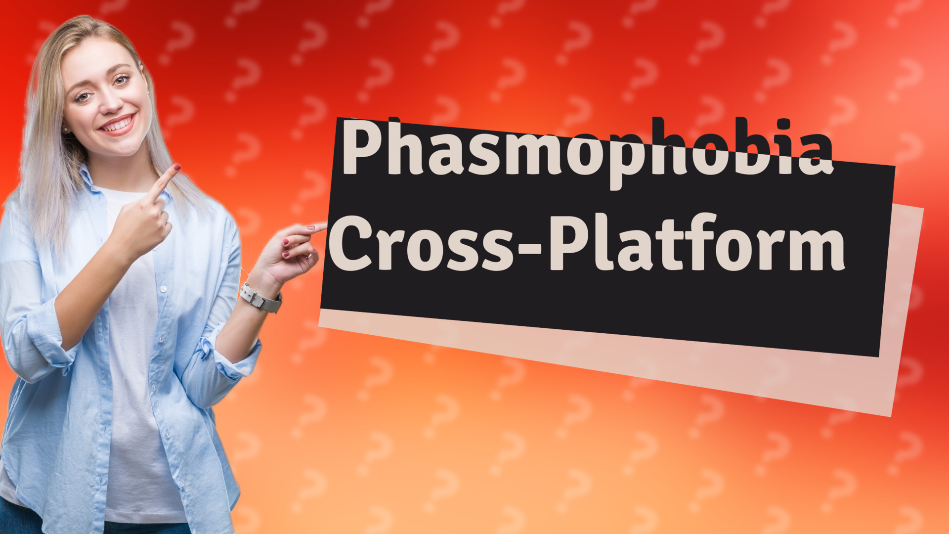 Phasmophobia Cross-Platform