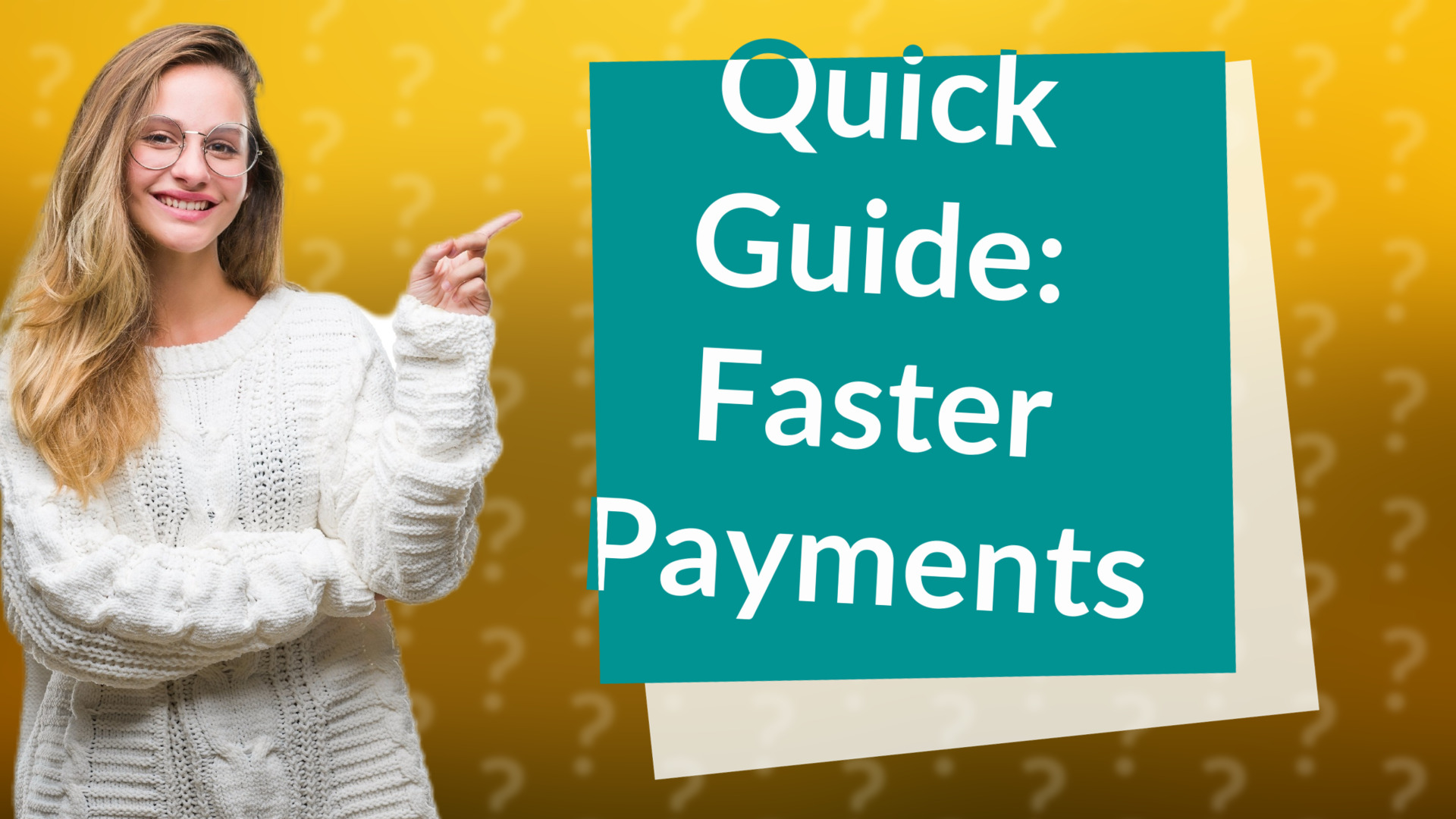 Quick Guide: Faster Payments