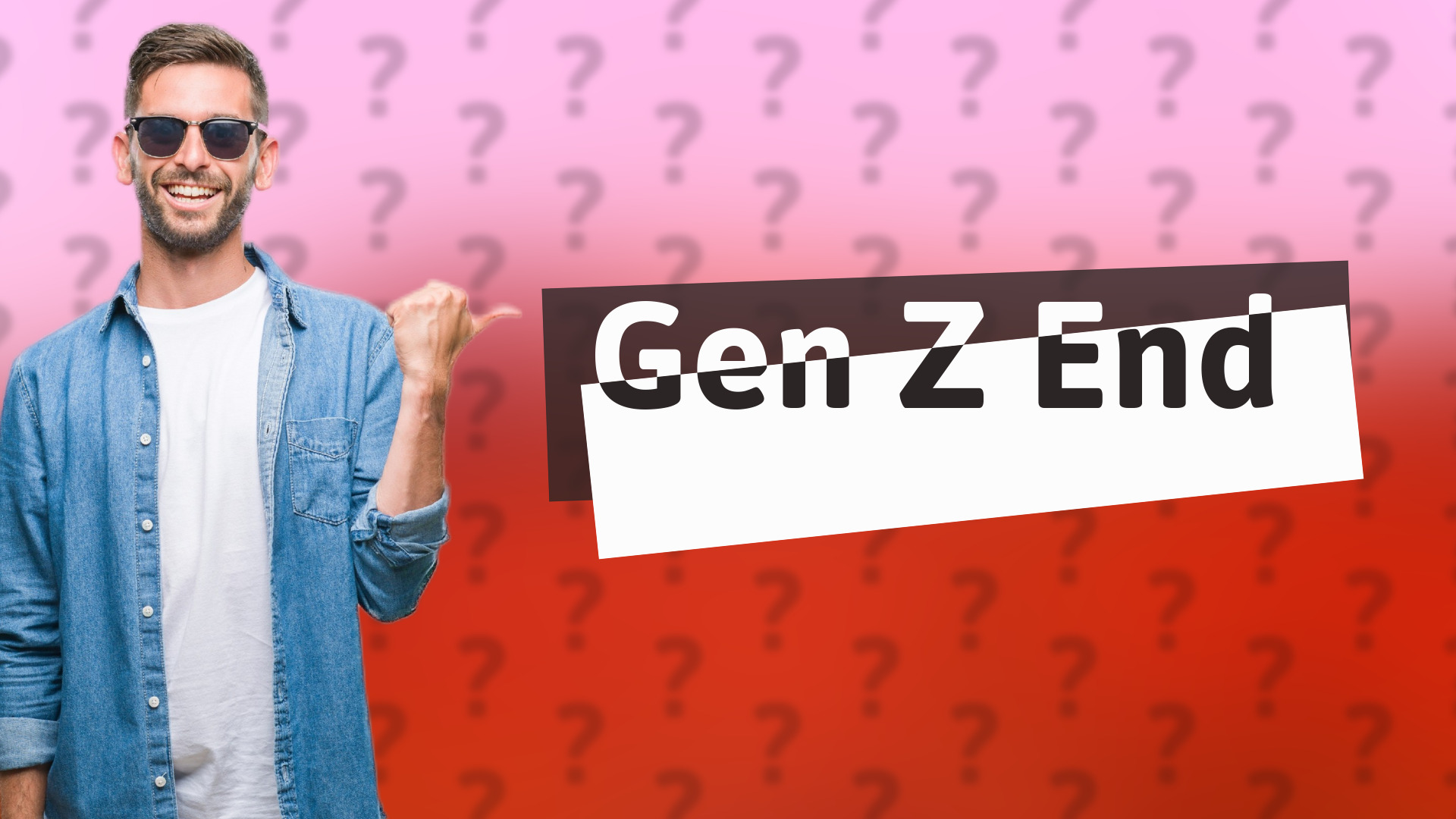 Gen Z End