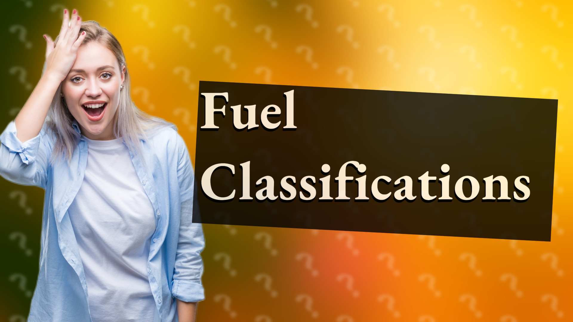 Fuel Classifications