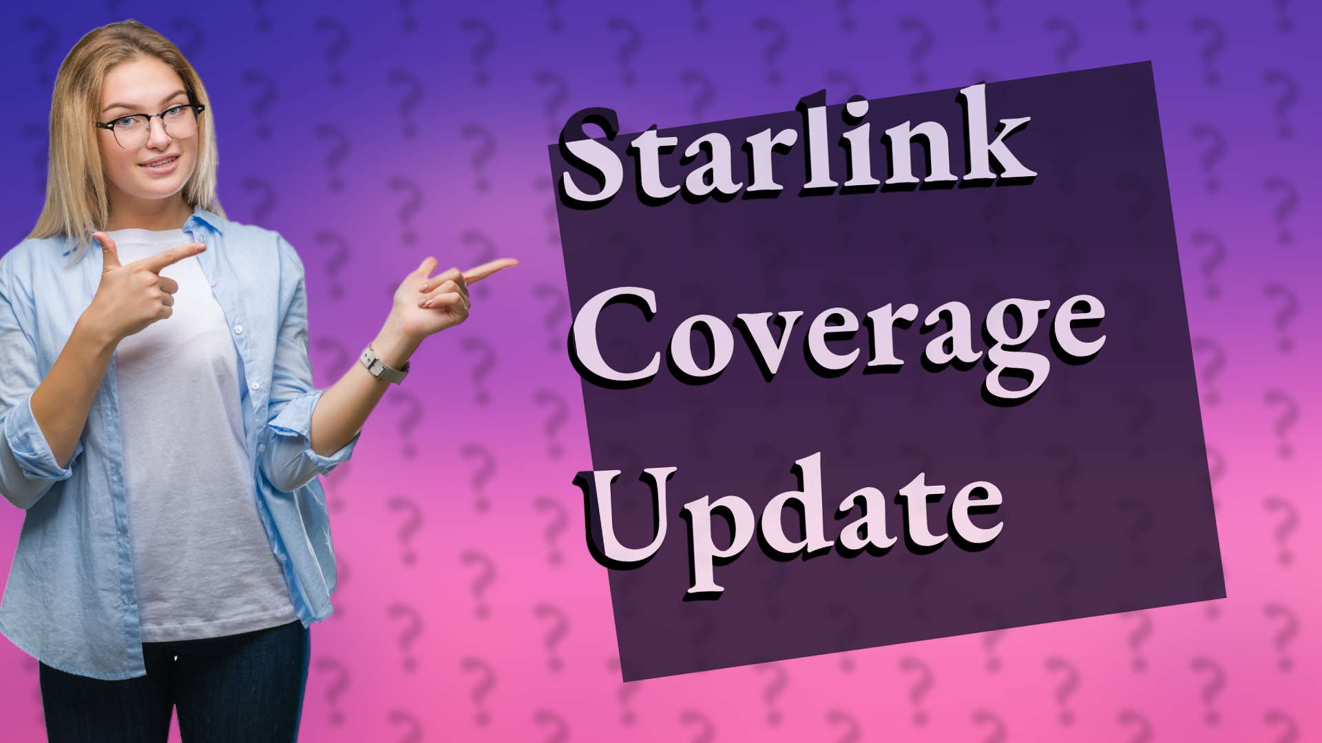 Starlink Coverage Update