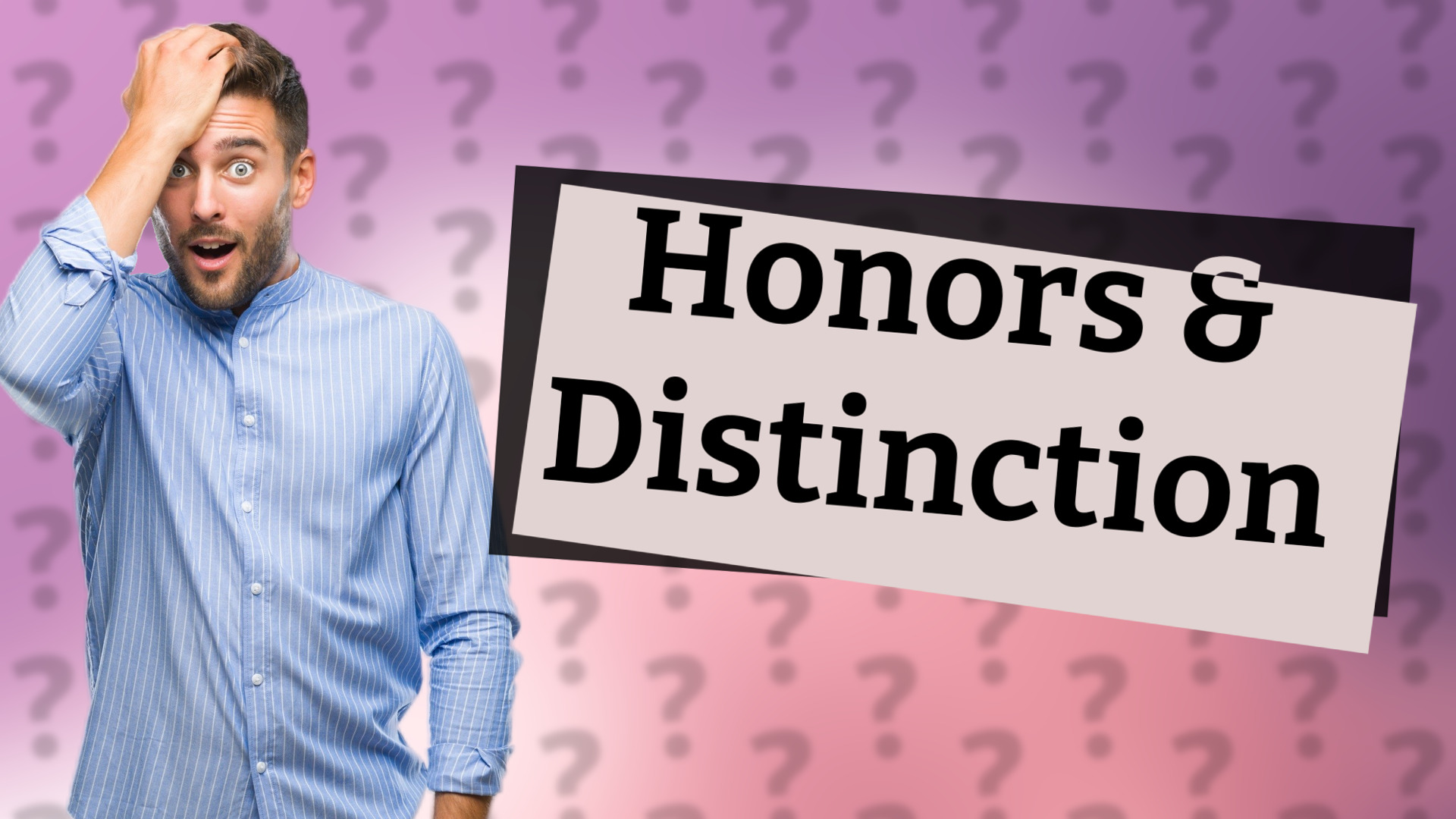 Honors & Distinction