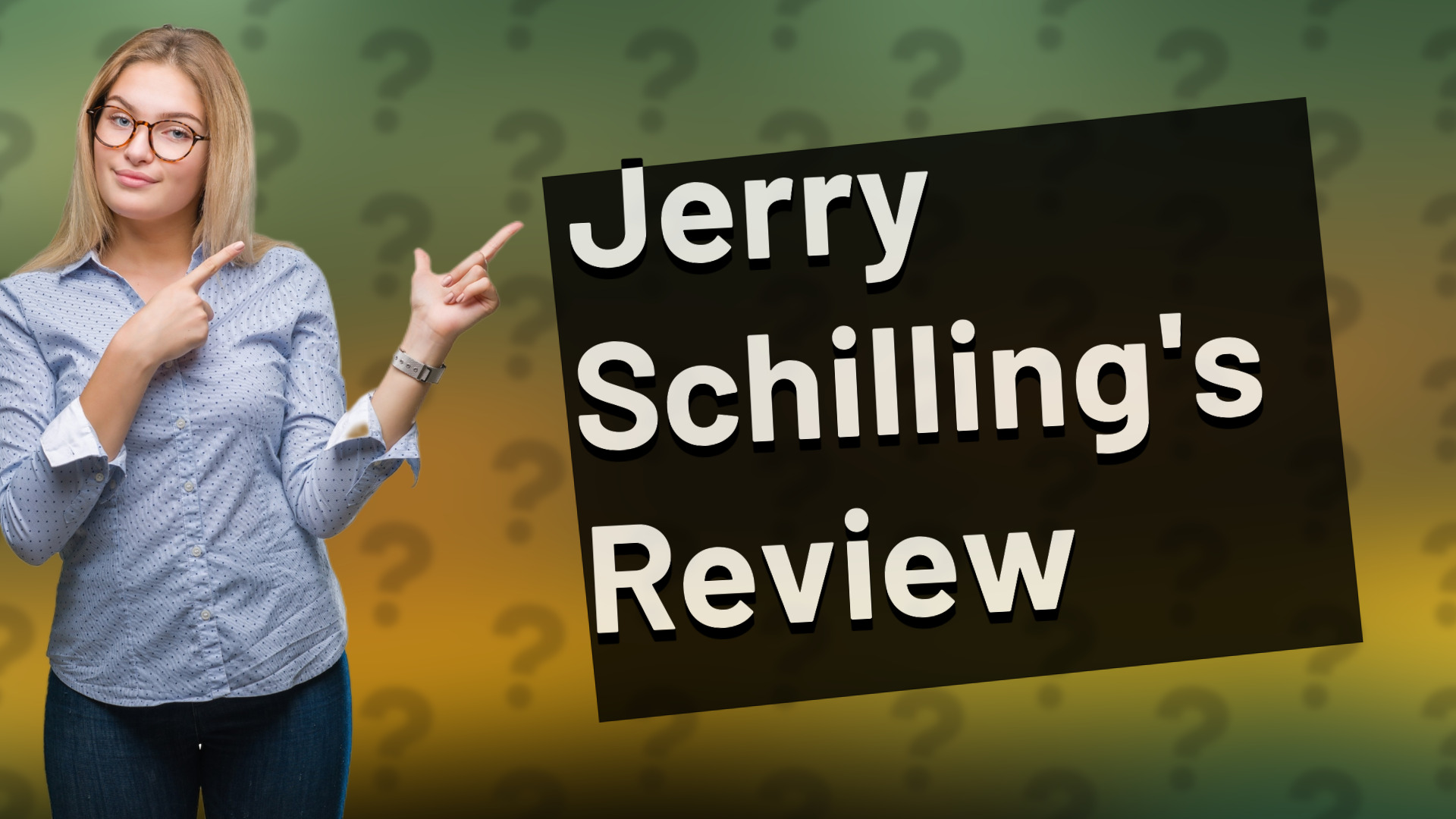 Jerry Schilling's Review