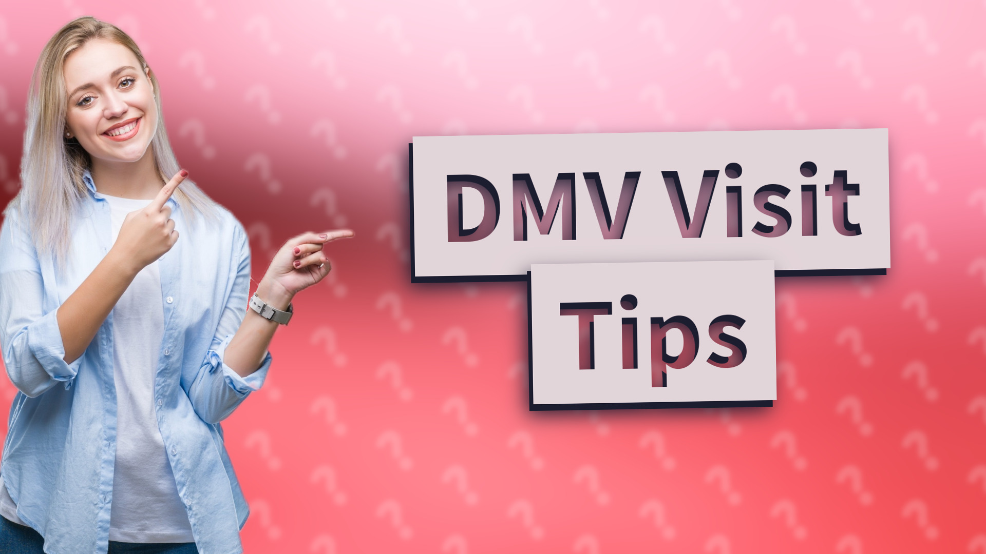 DMV Visit Tips
