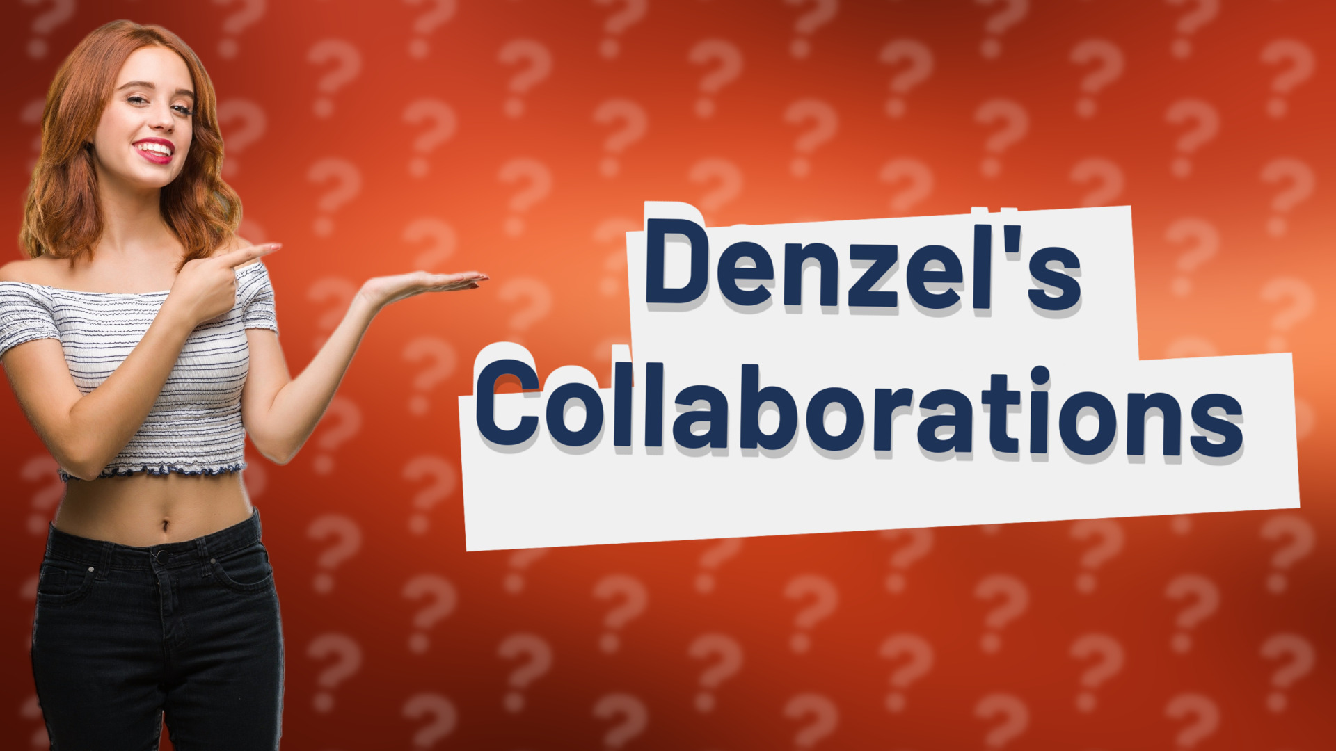 Denzel's Collaborations